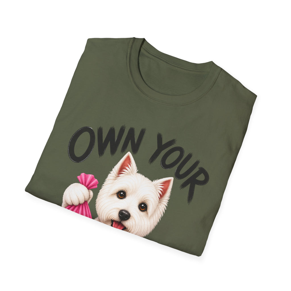 Own Your Poop Dog T-Shirt