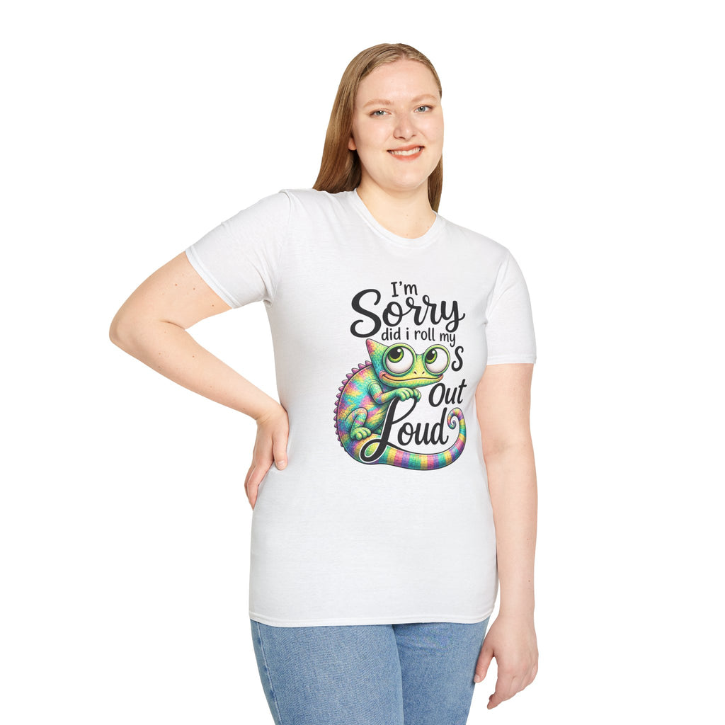 Chameleon Graphic T-Shirt — "I'm Sorry Did I Roll My Eyes Out Loud"