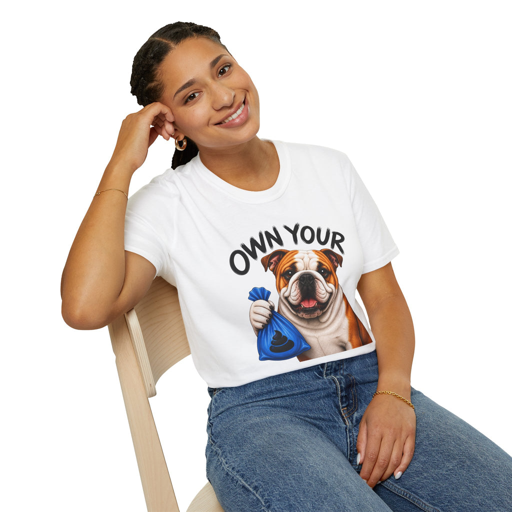 Own Your Poop Bulldog Tee