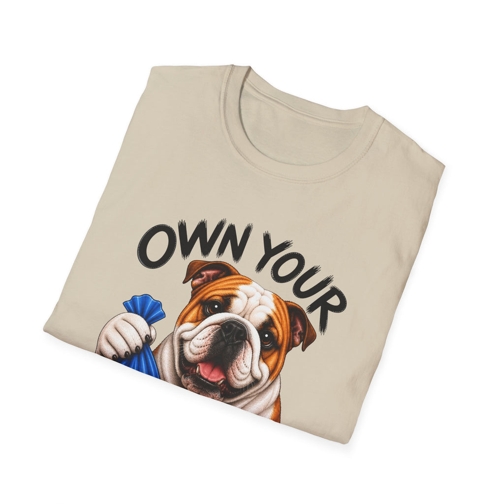 Own Your Poop Bulldog Tee