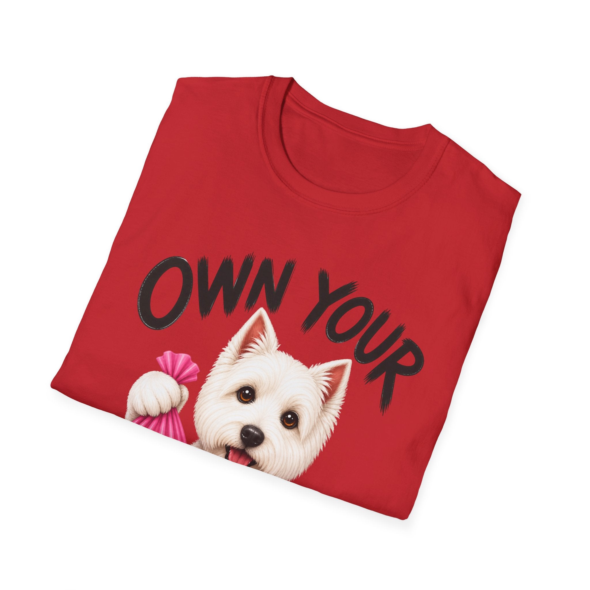 Own Your Poop Dog T-Shirt