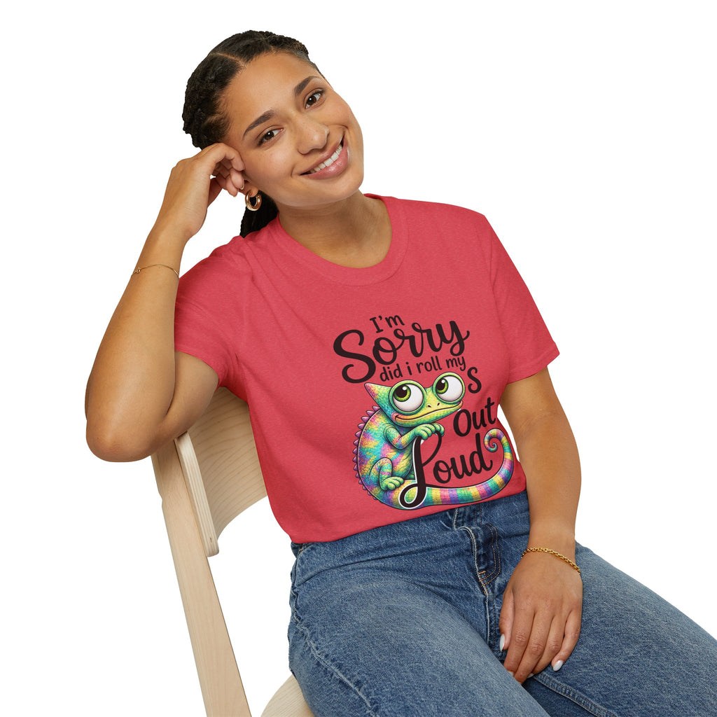 Chameleon Graphic T-Shirt — "I'm Sorry Did I Roll My Eyes Out Loud"