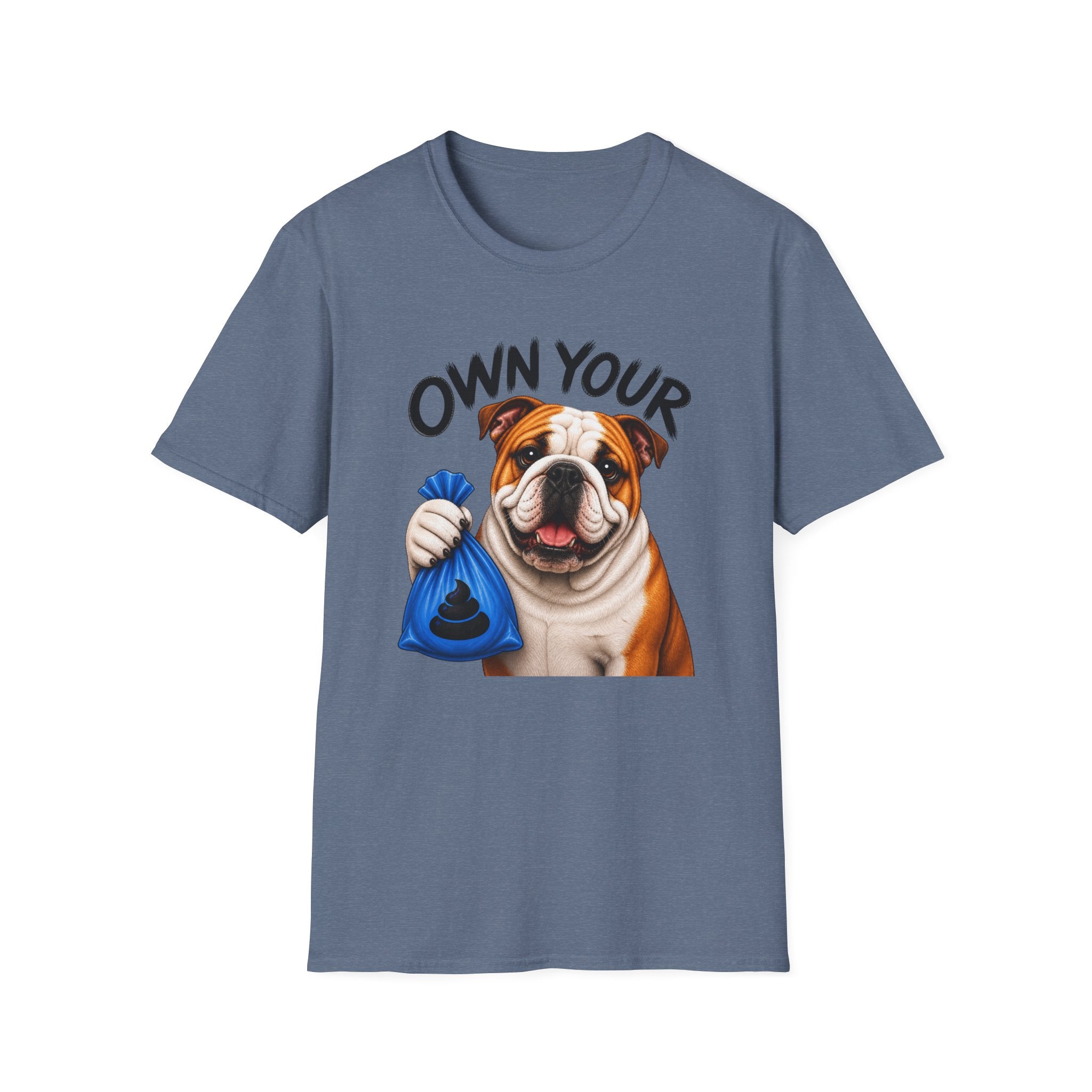Own Your Poop Bulldog Tee