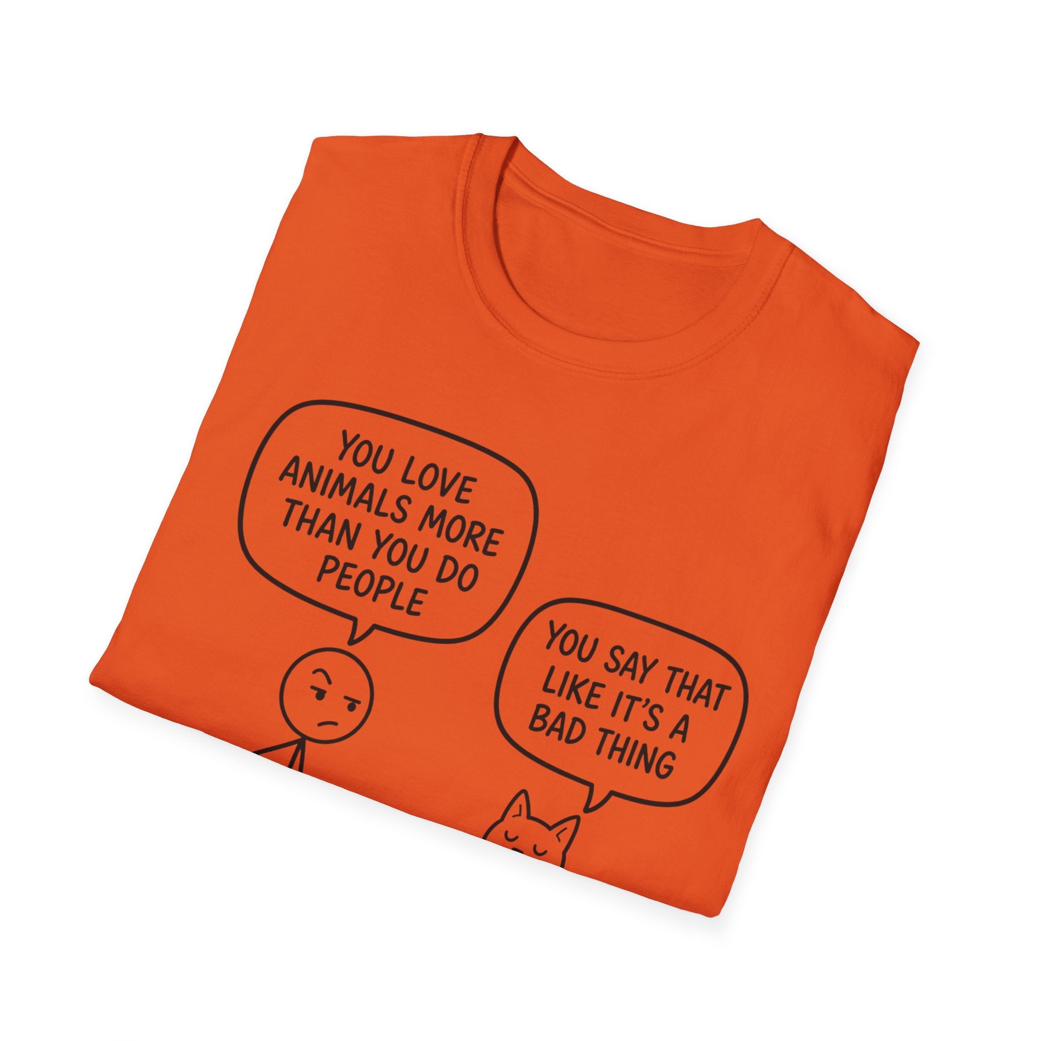 You Say That Like It’s a Bad Thing T-Shirt