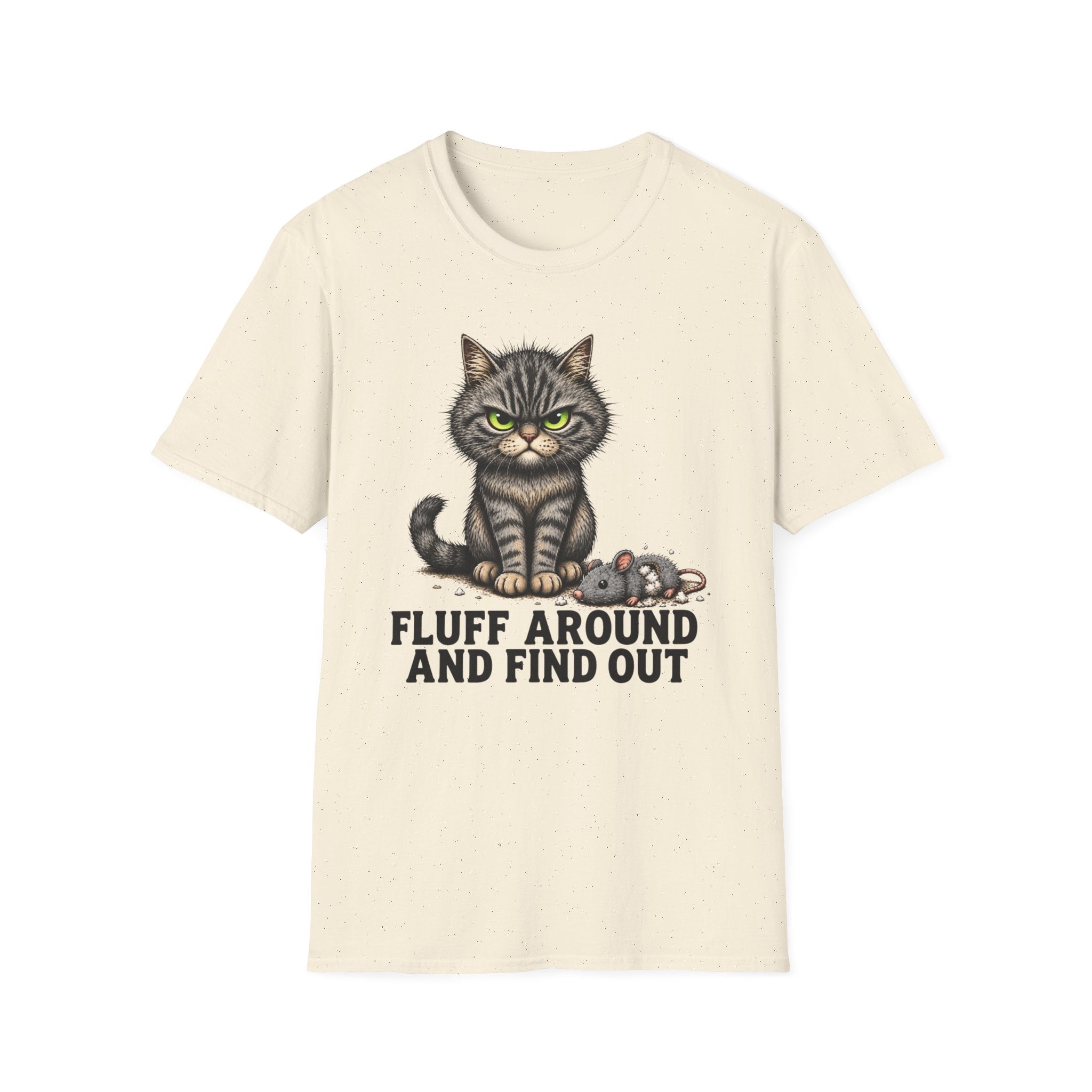 Fluff Around and Find Out Graphic Tee