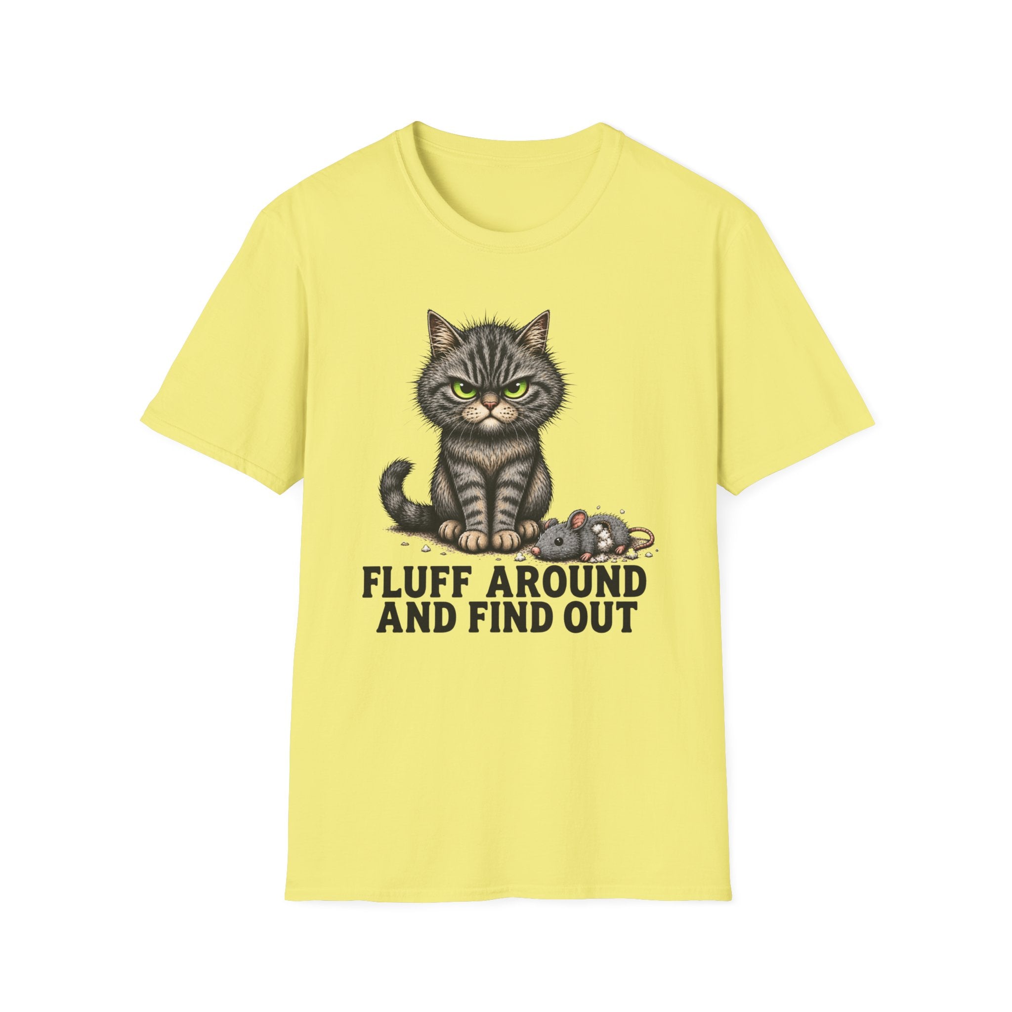 Fluff Around and Find Out Graphic Tee
