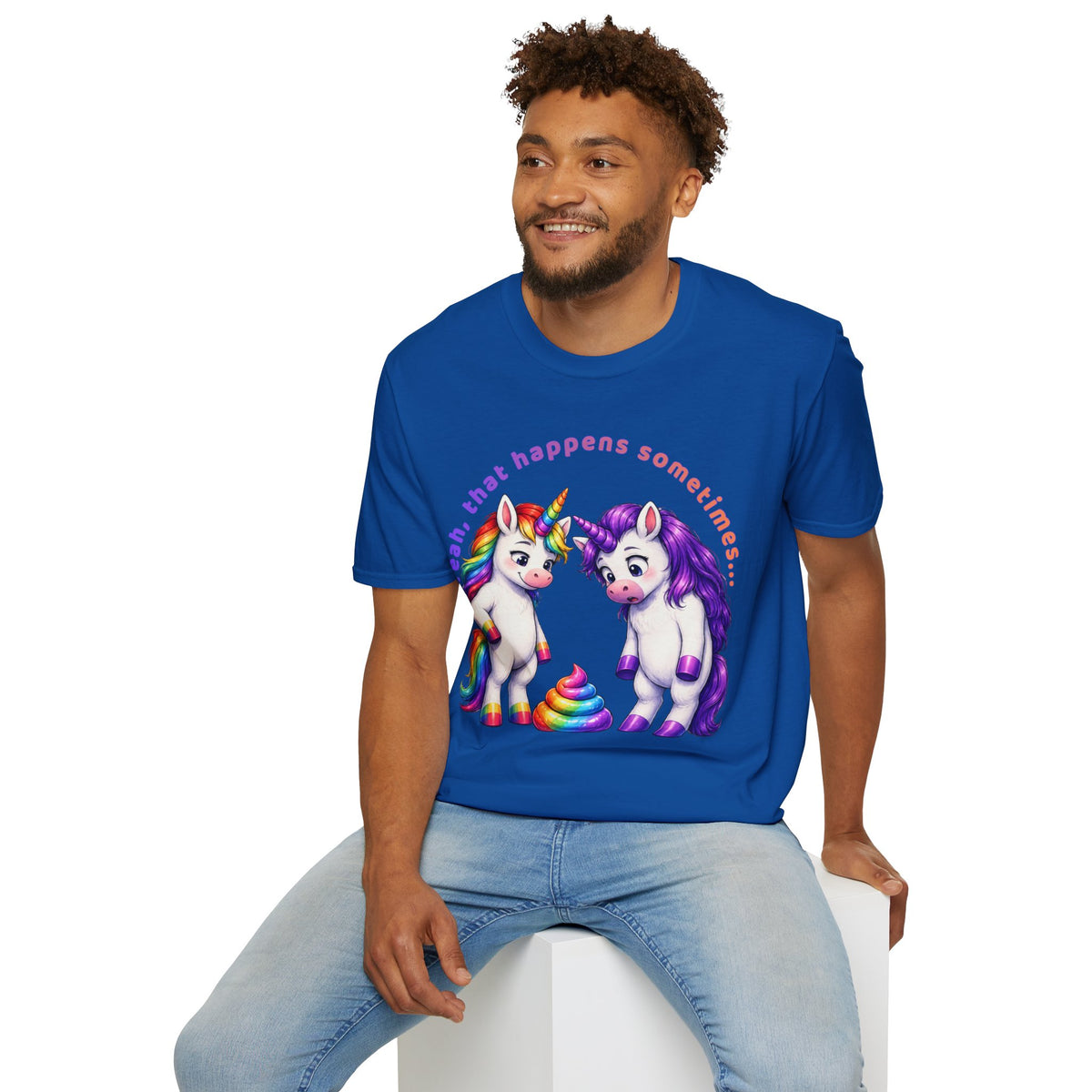 Funny Unicorn T-Shirt | Yeah, That Happens Sometimes Graphic Tee