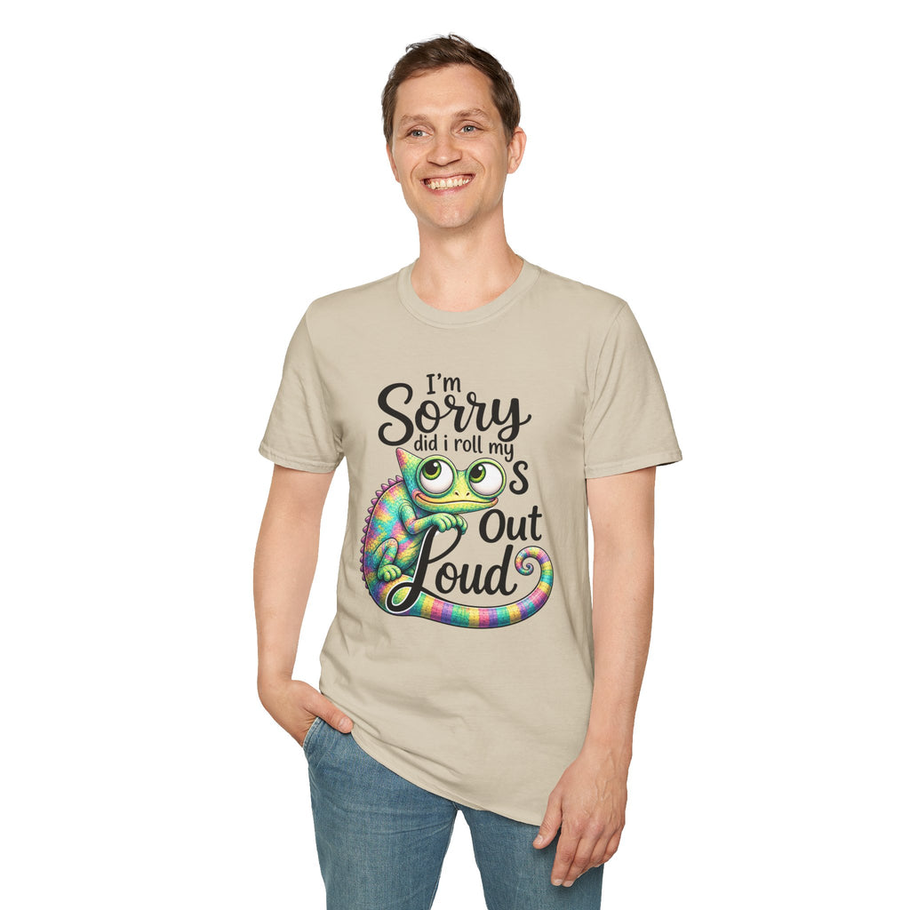 Chameleon Graphic T-Shirt — "I'm Sorry Did I Roll My Eyes Out Loud"