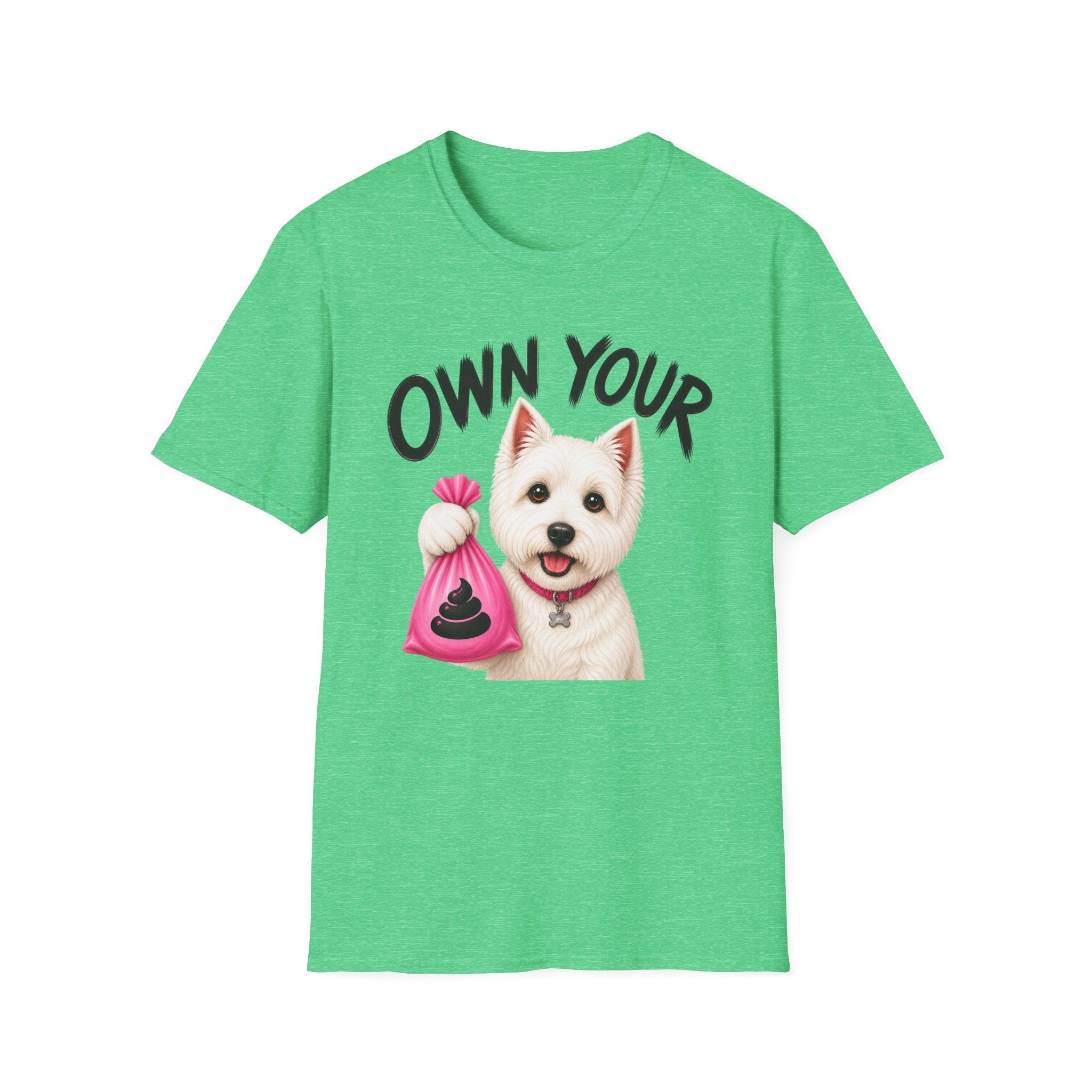Own Your Poop Dog T-Shirt