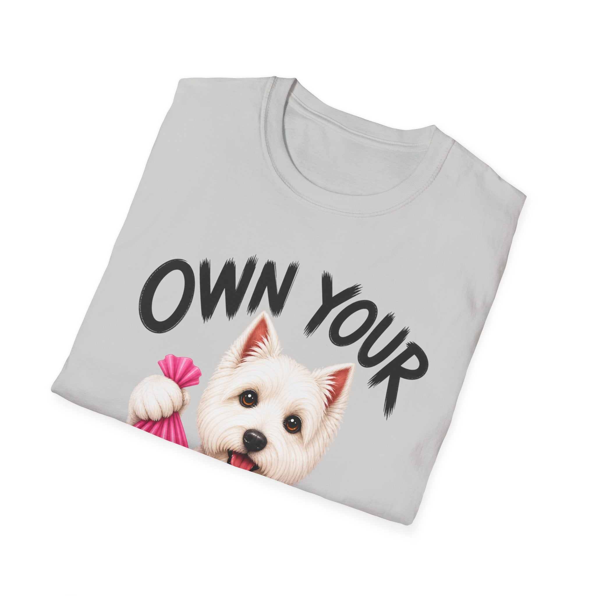 Own Your Poop Dog T-Shirt