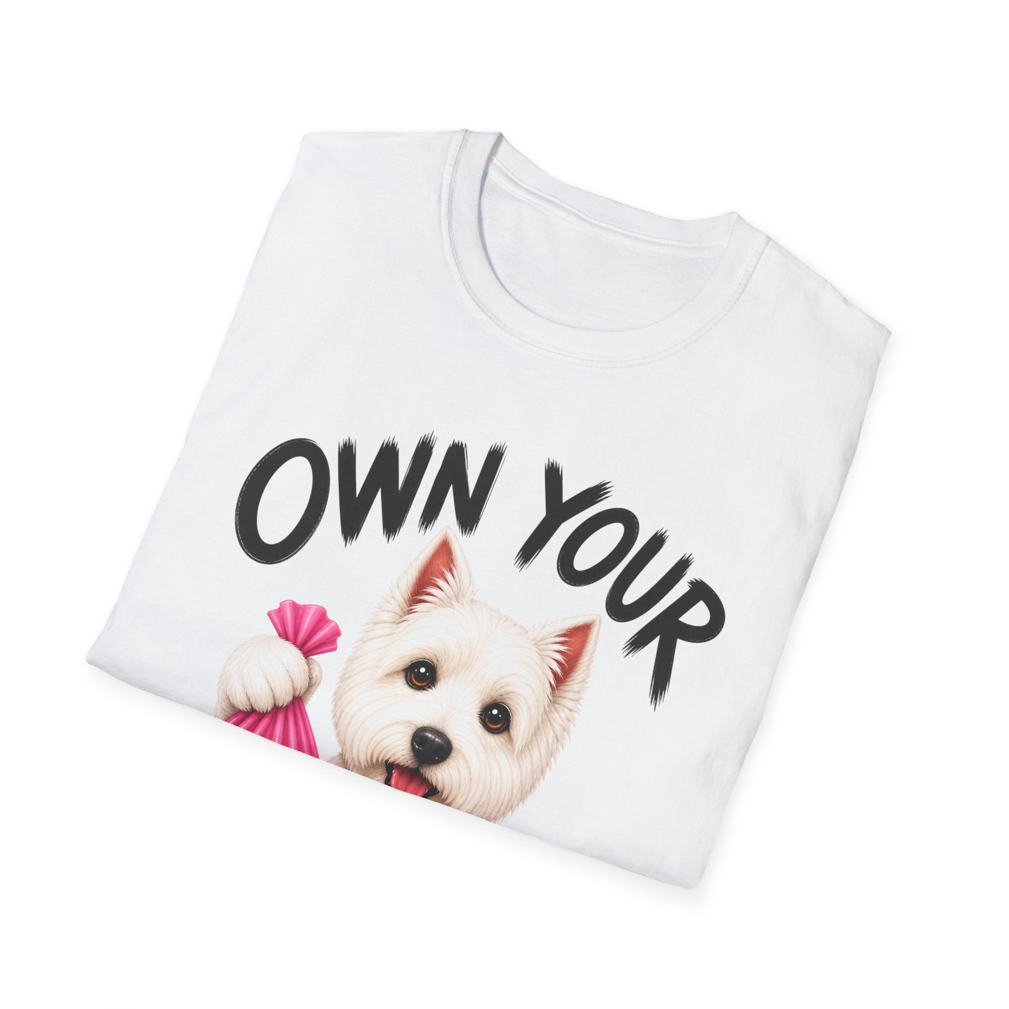 Own Your Poop Dog T-Shirt