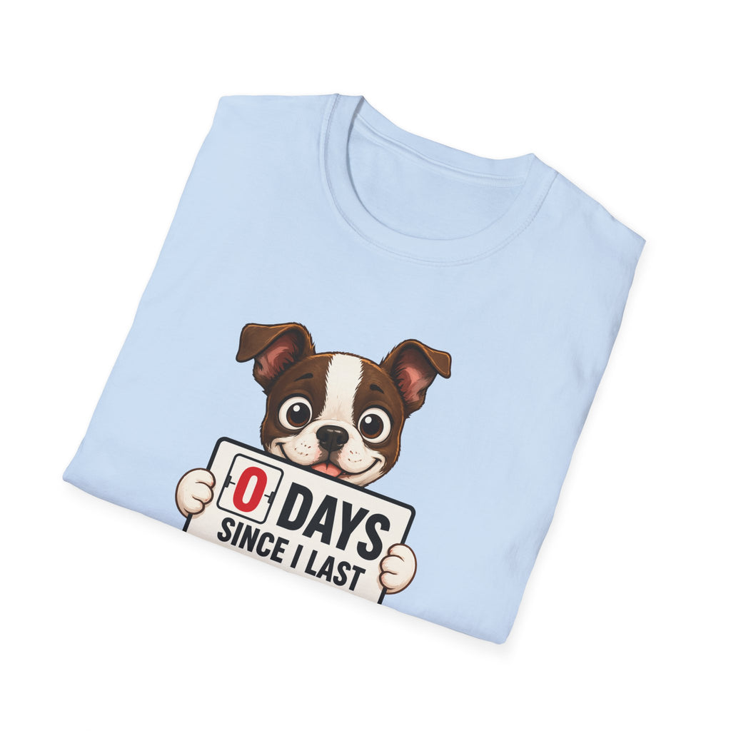 "0 Days Since I Last Behaved" T-Shirt