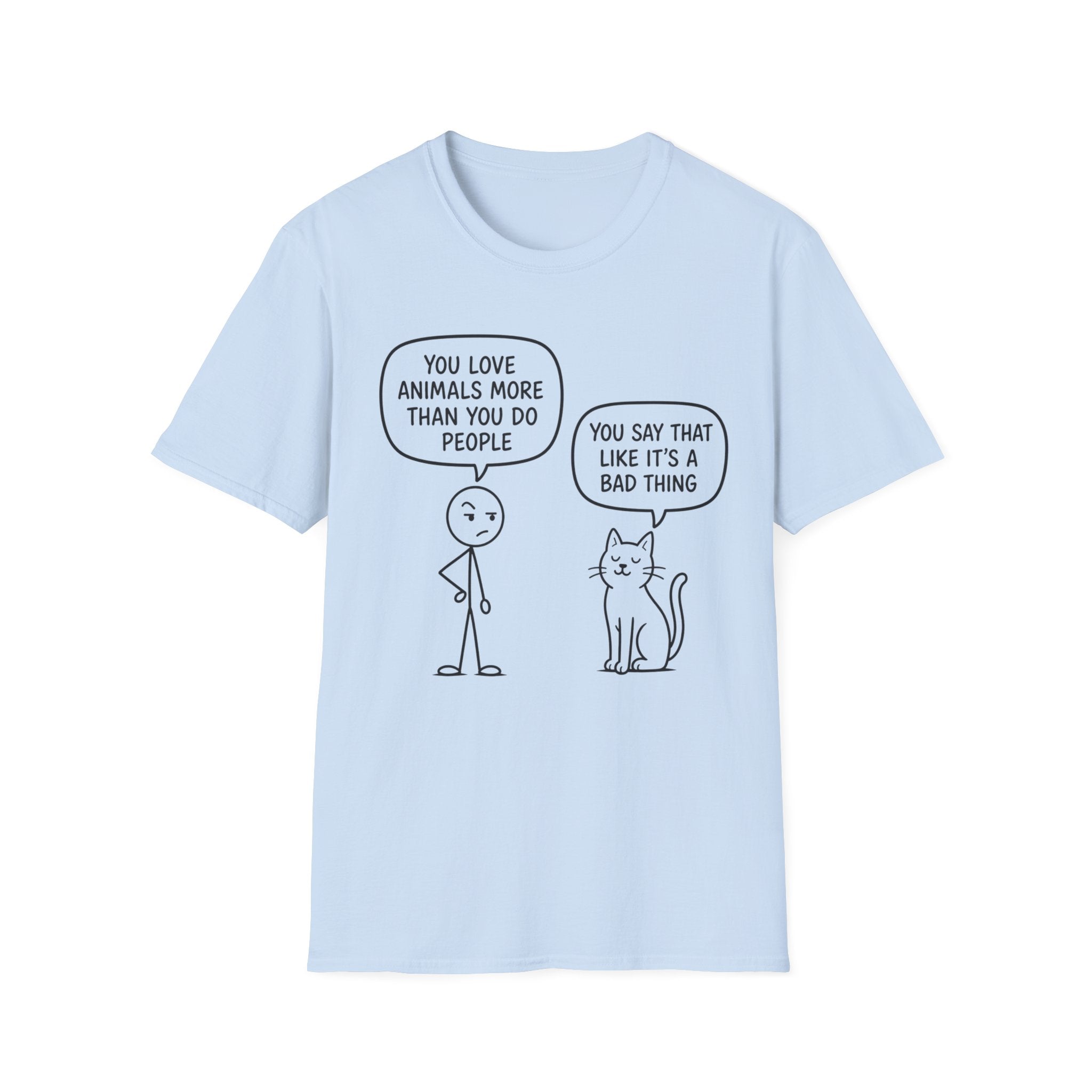 You Say That Like It’s a Bad Thing T-Shirt