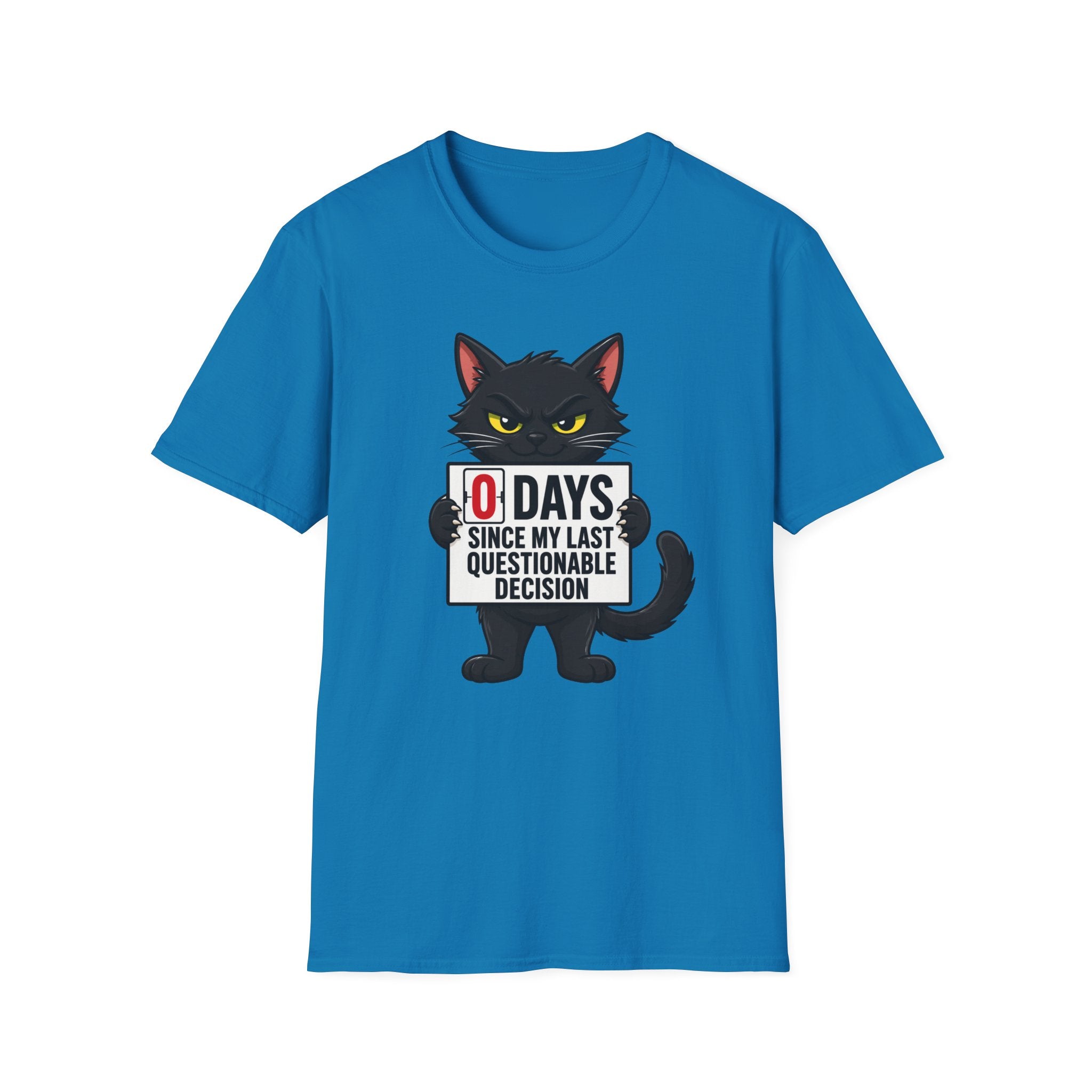 0 Days Since My Last Questionable Decision Graphic Tee