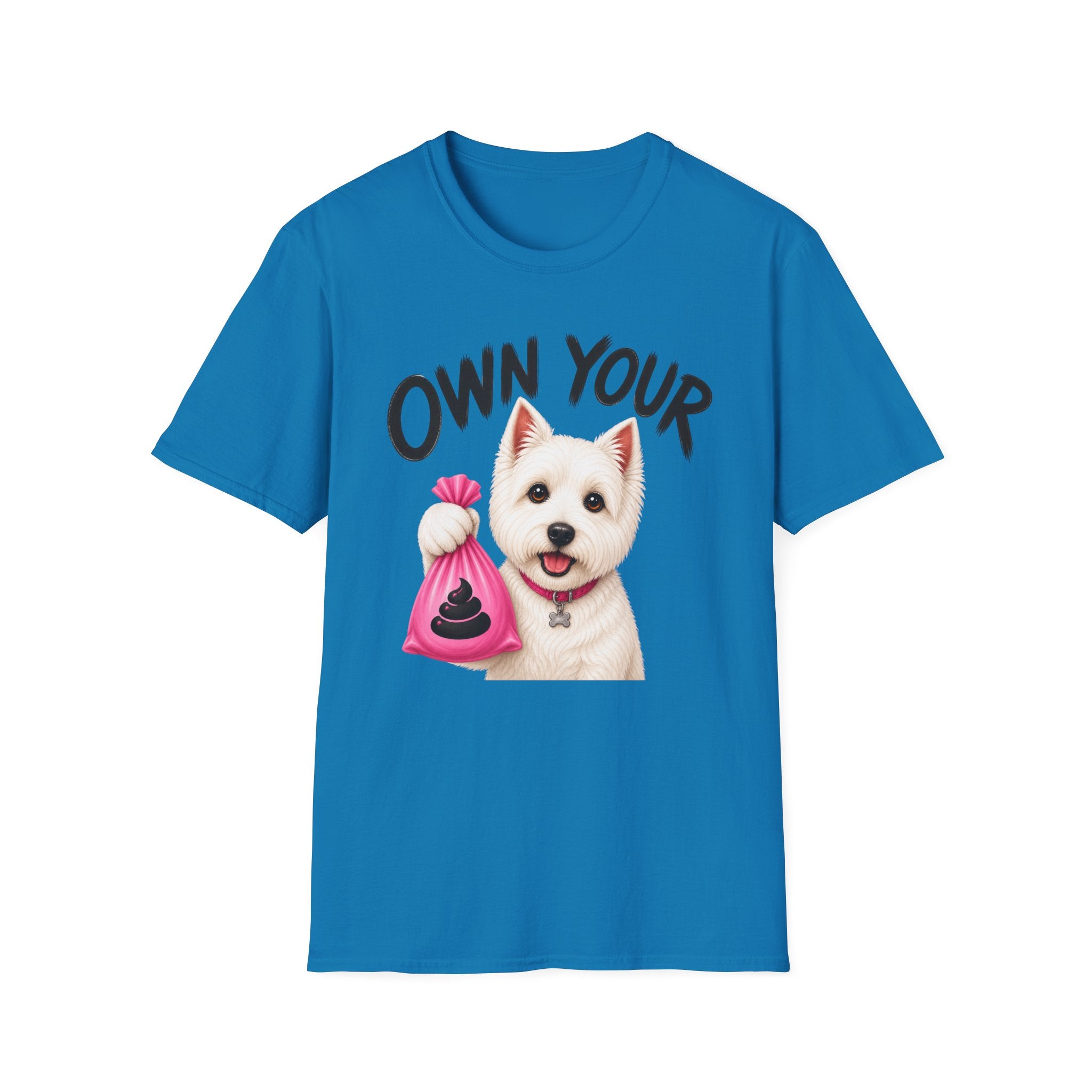 Own Your Poop Dog T-Shirt