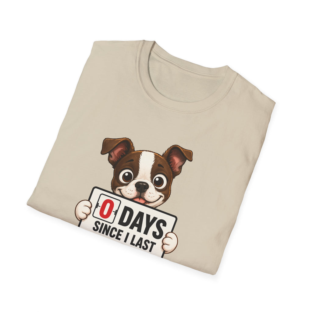 "0 Days Since I Last Behaved" T-Shirt