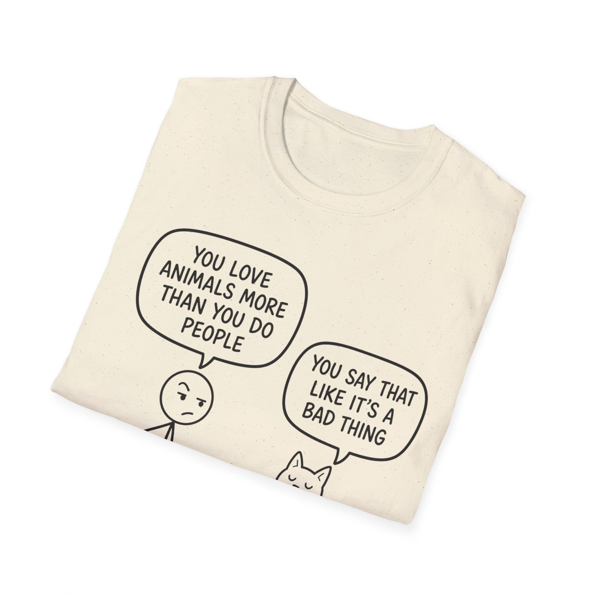 You Say That Like It’s a Bad Thing T-Shirt