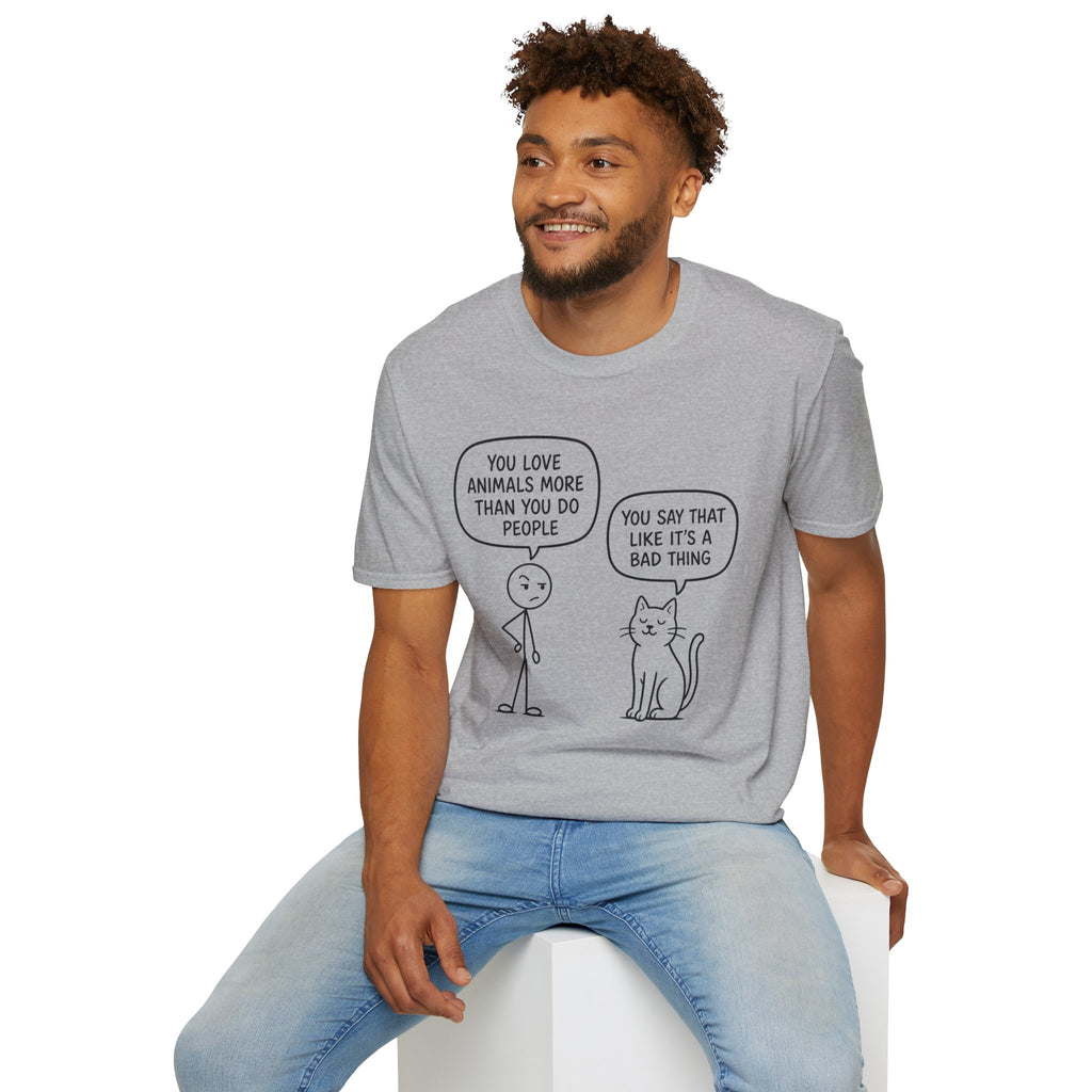 You Say That Like It’s a Bad Thing T-Shirt