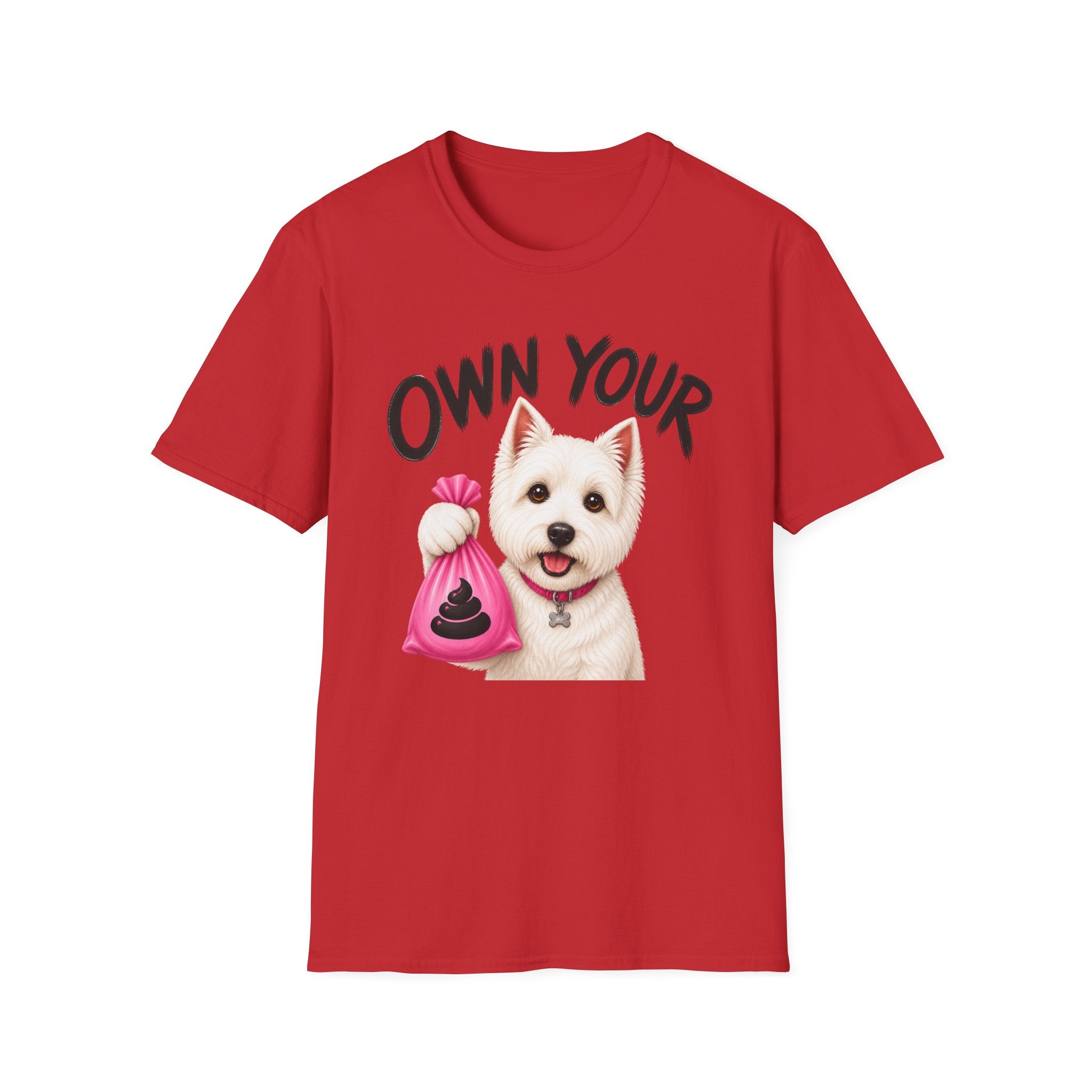 Own Your Poop Dog T-Shirt