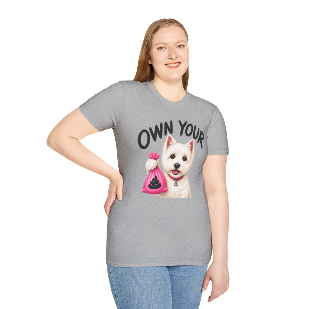 Own Your Poop Dog T-Shirt