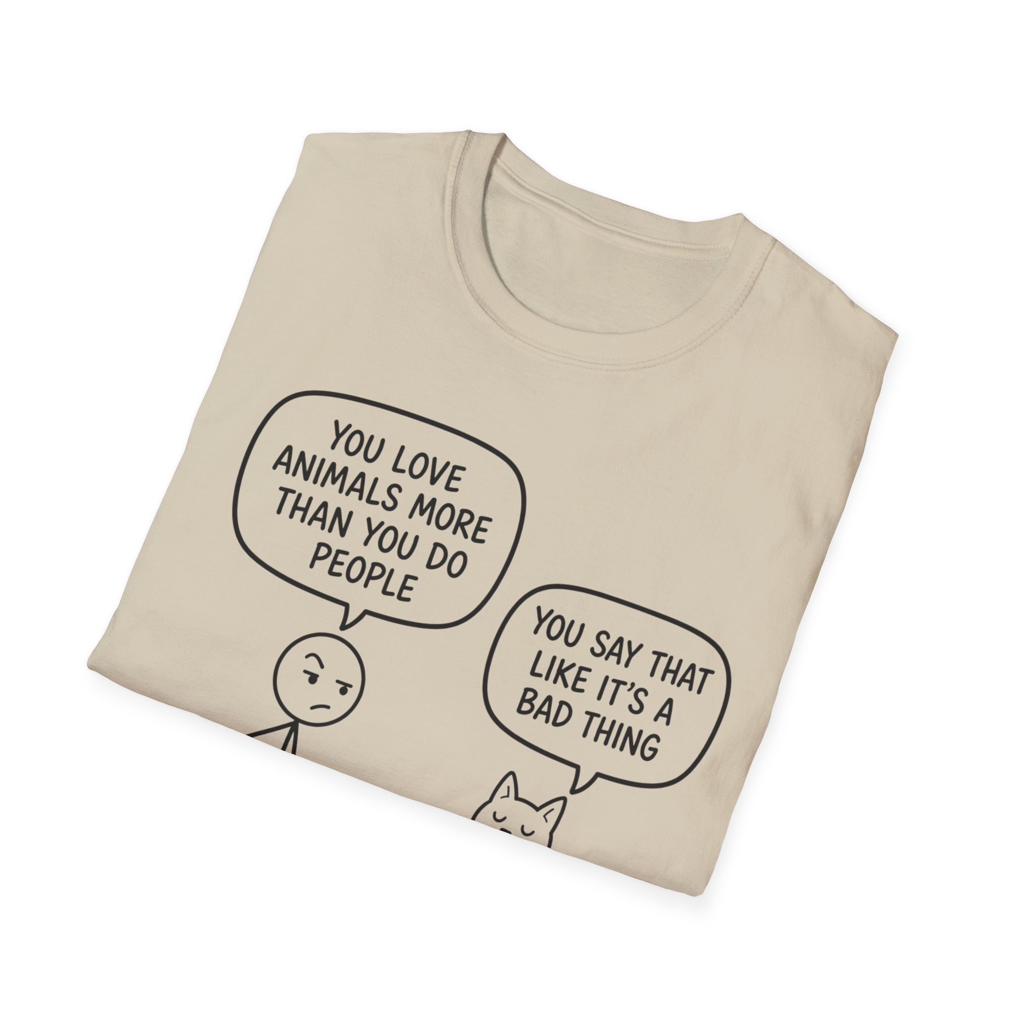 You Say That Like It’s a Bad Thing T-Shirt