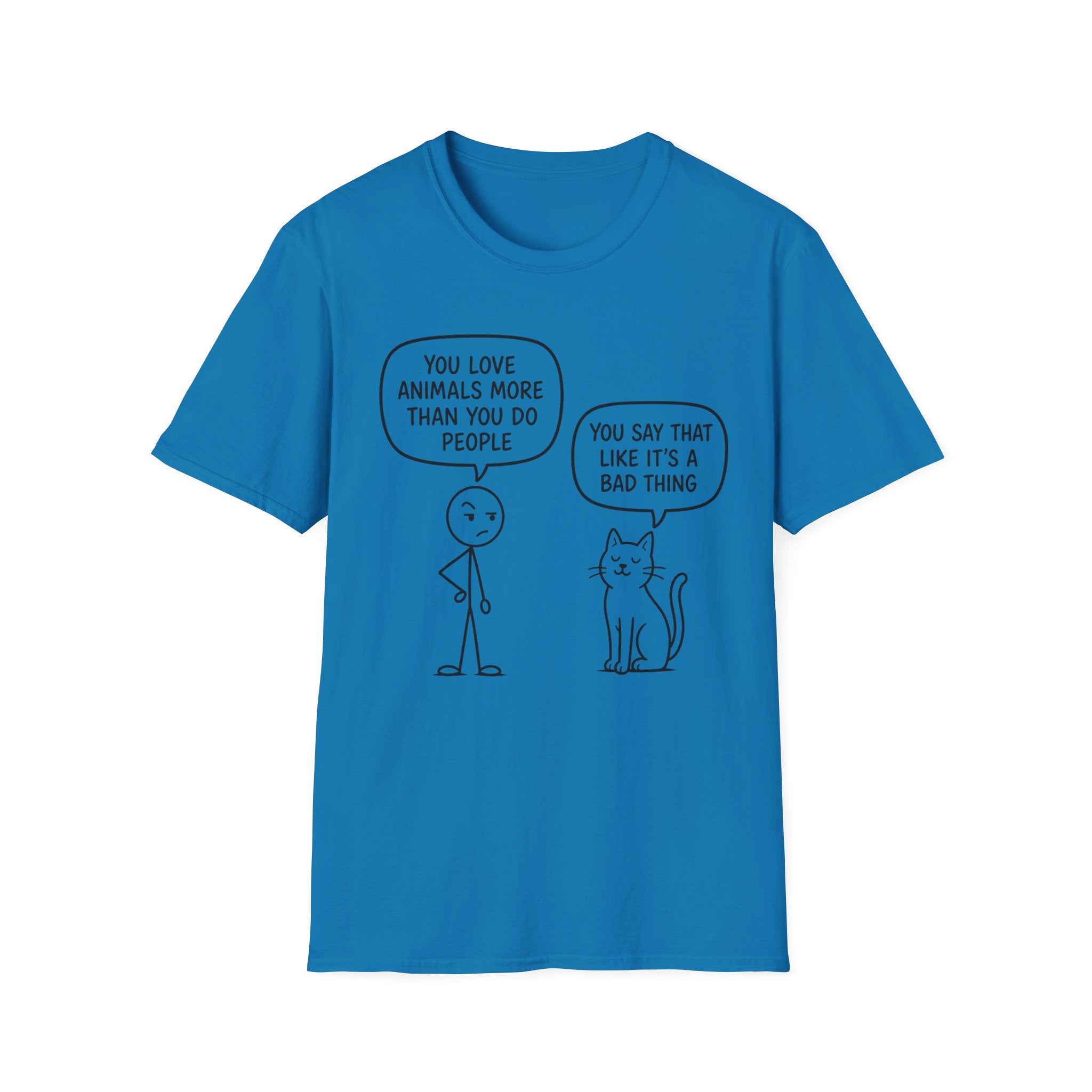 You Say That Like It’s a Bad Thing T-Shirt