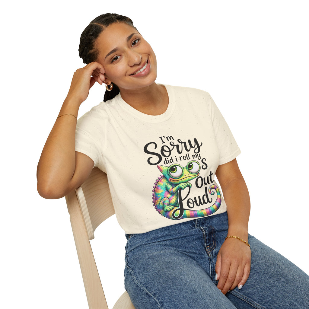 Chameleon Graphic T-Shirt — "I'm Sorry Did I Roll My Eyes Out Loud"