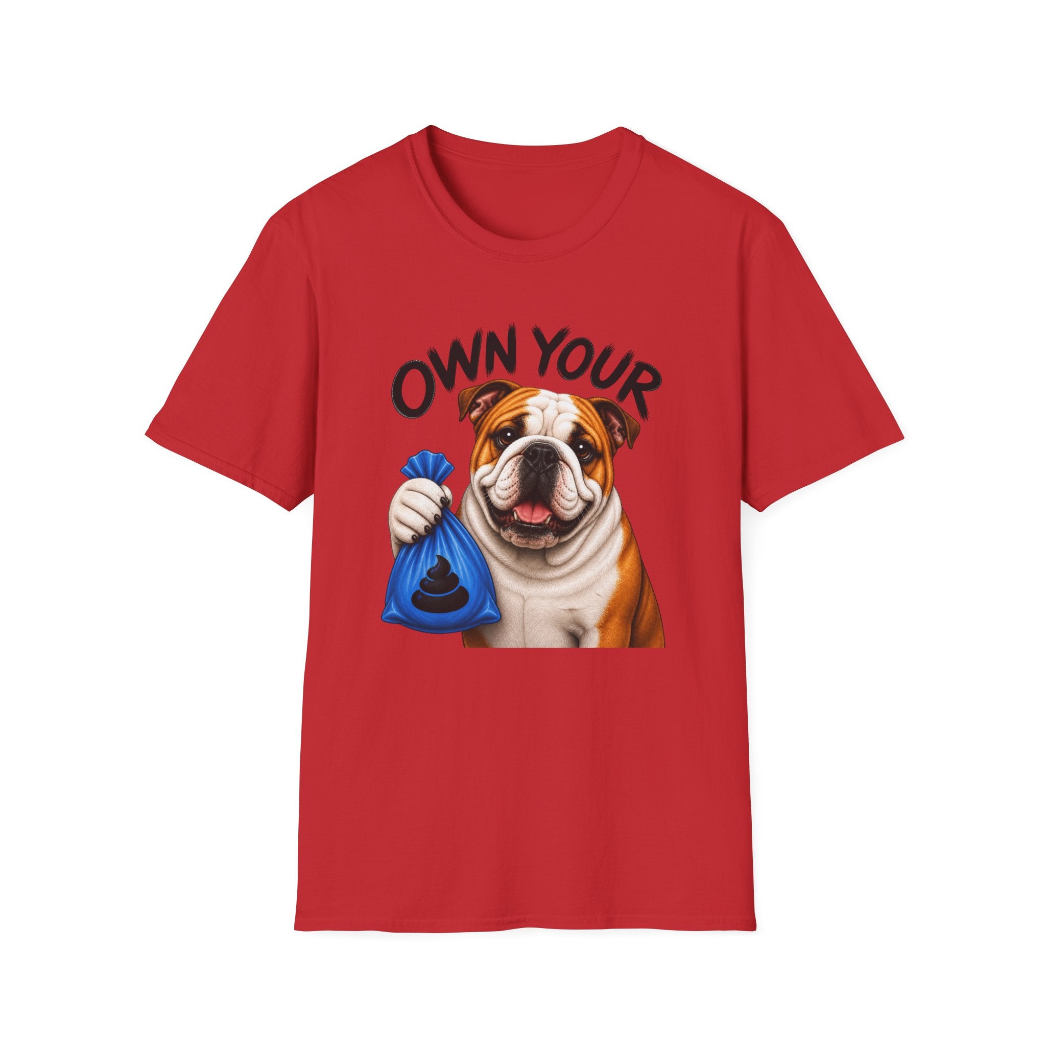 Own Your Poop Bulldog Tee