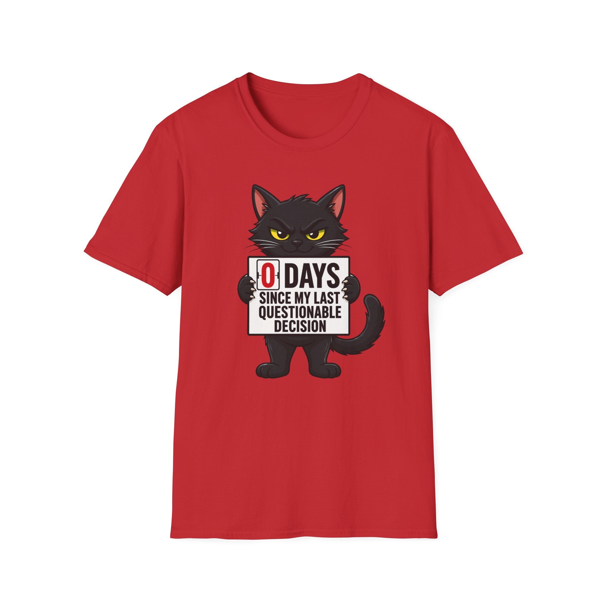 0 Days Since My Last Questionable Decision Graphic Tee