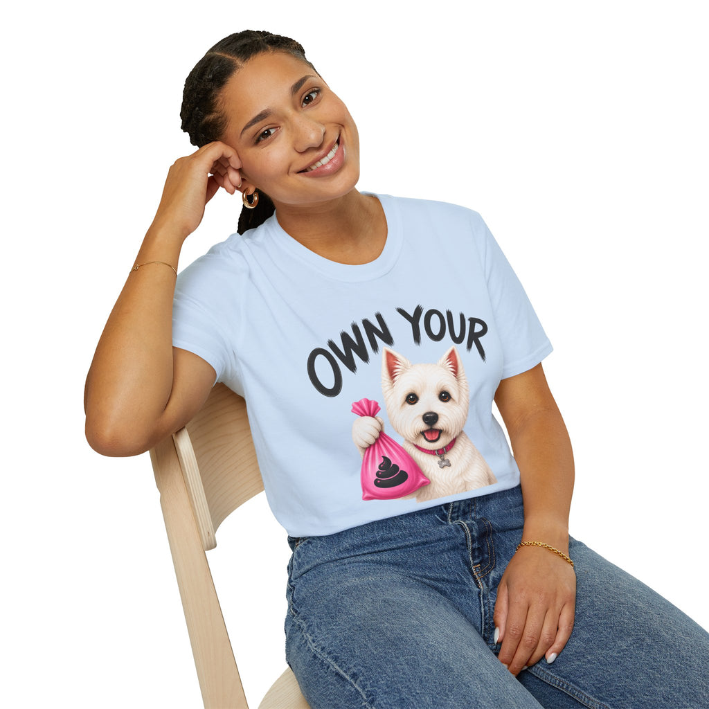 Own Your Poop Dog T-Shirt