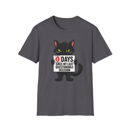 0 Days Since My Last Questionable Decision Graphic Tee