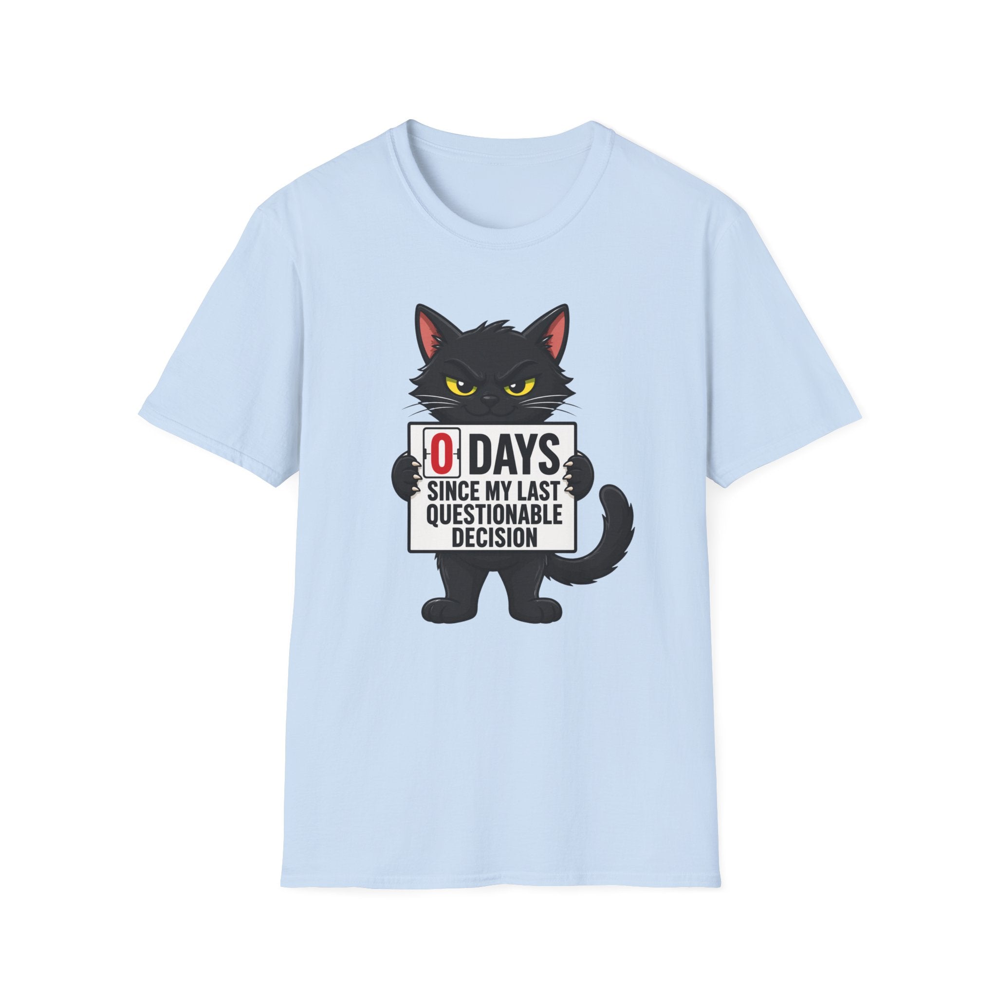 0 Days Since My Last Questionable Decision Graphic Tee