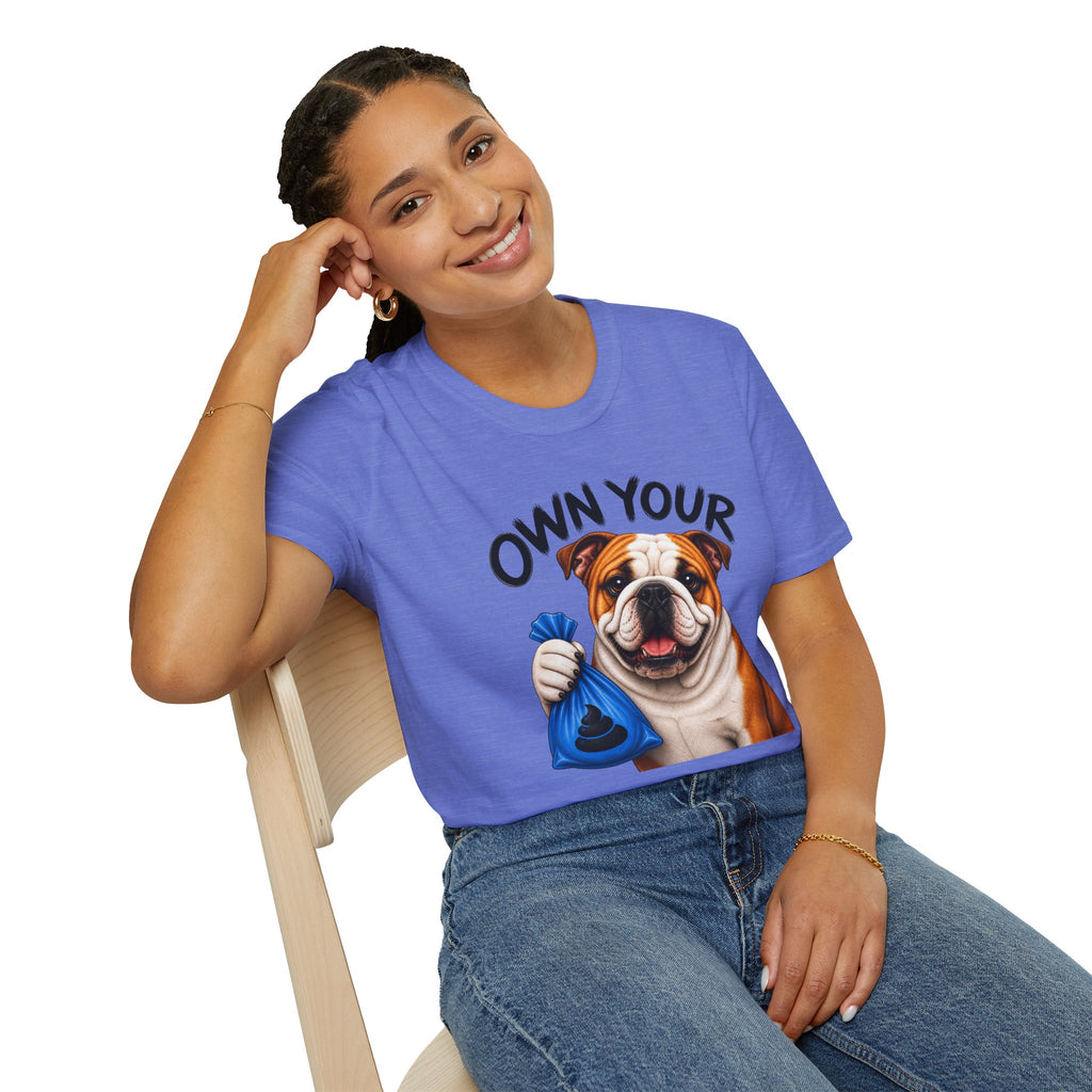 Own Your Poop Bulldog Tee