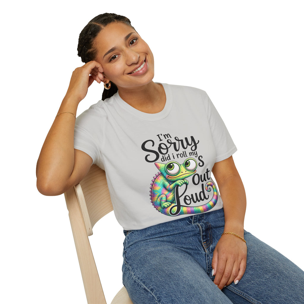 Chameleon Graphic T-Shirt — "I'm Sorry Did I Roll My Eyes Out Loud"