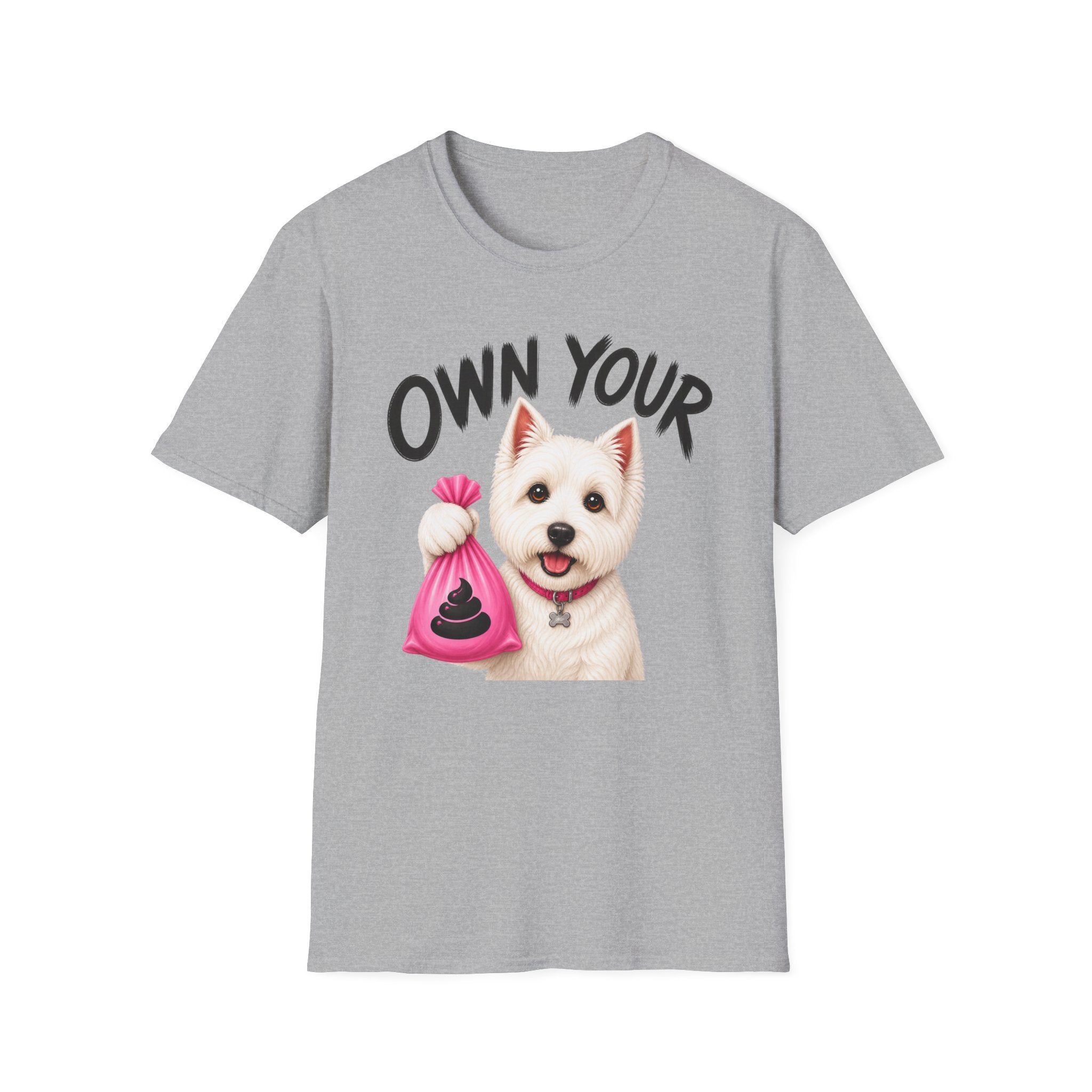 Own Your Poop Dog T-Shirt