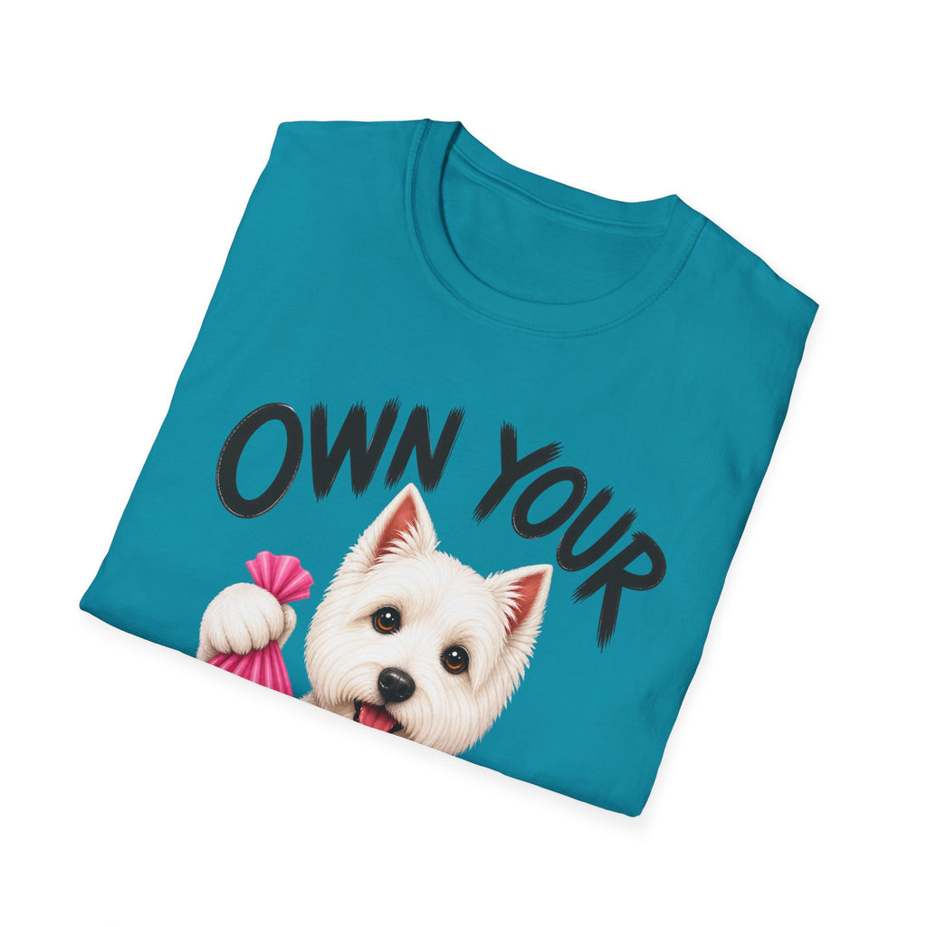 Own Your Poop Dog T-Shirt