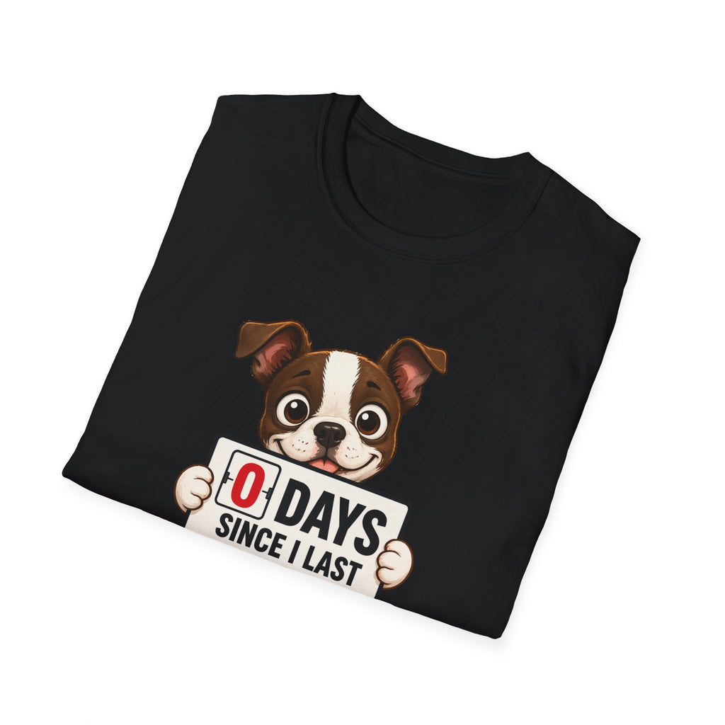 "0 Days Since I Last Behaved" T-Shirt