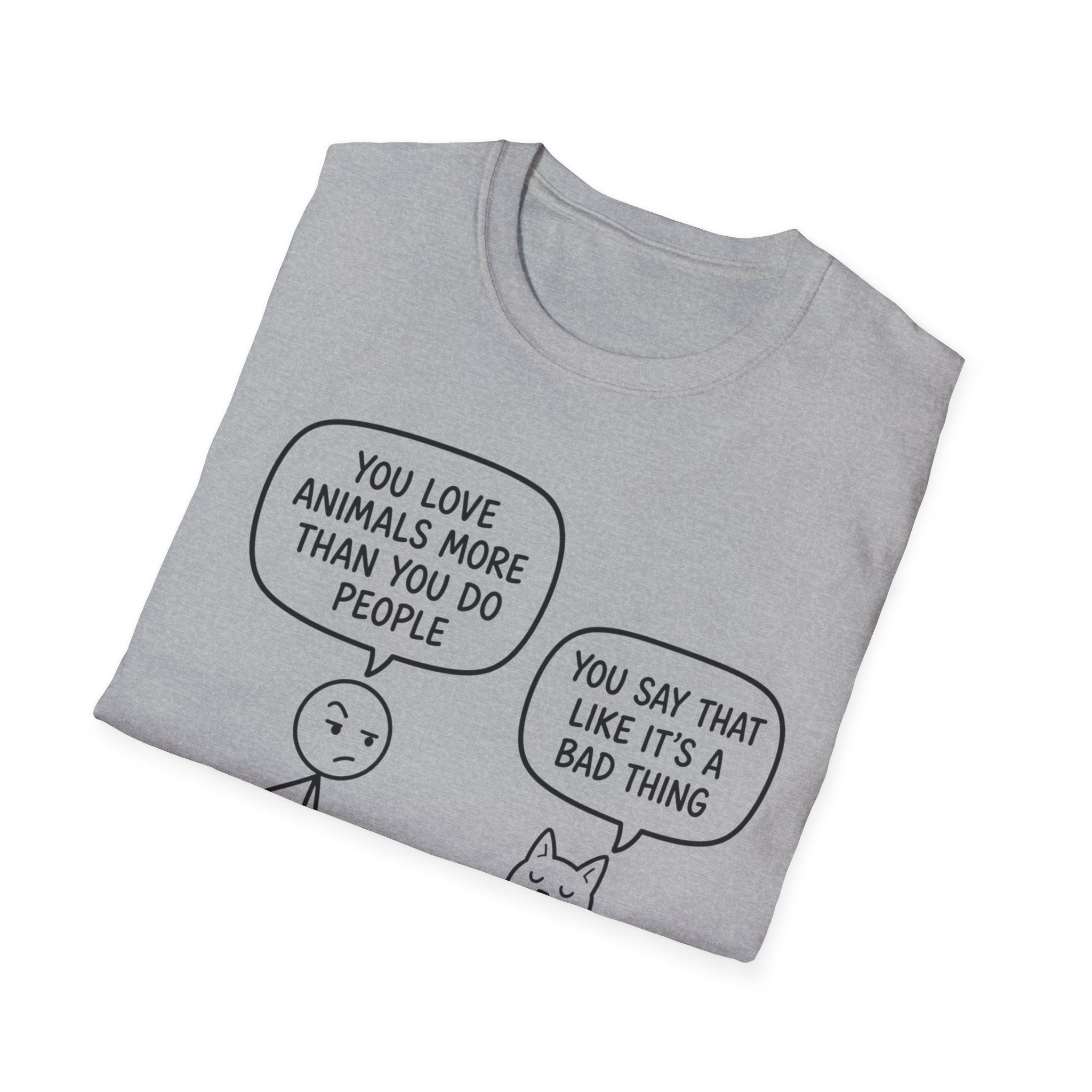 You Say That Like It’s a Bad Thing T-Shirt