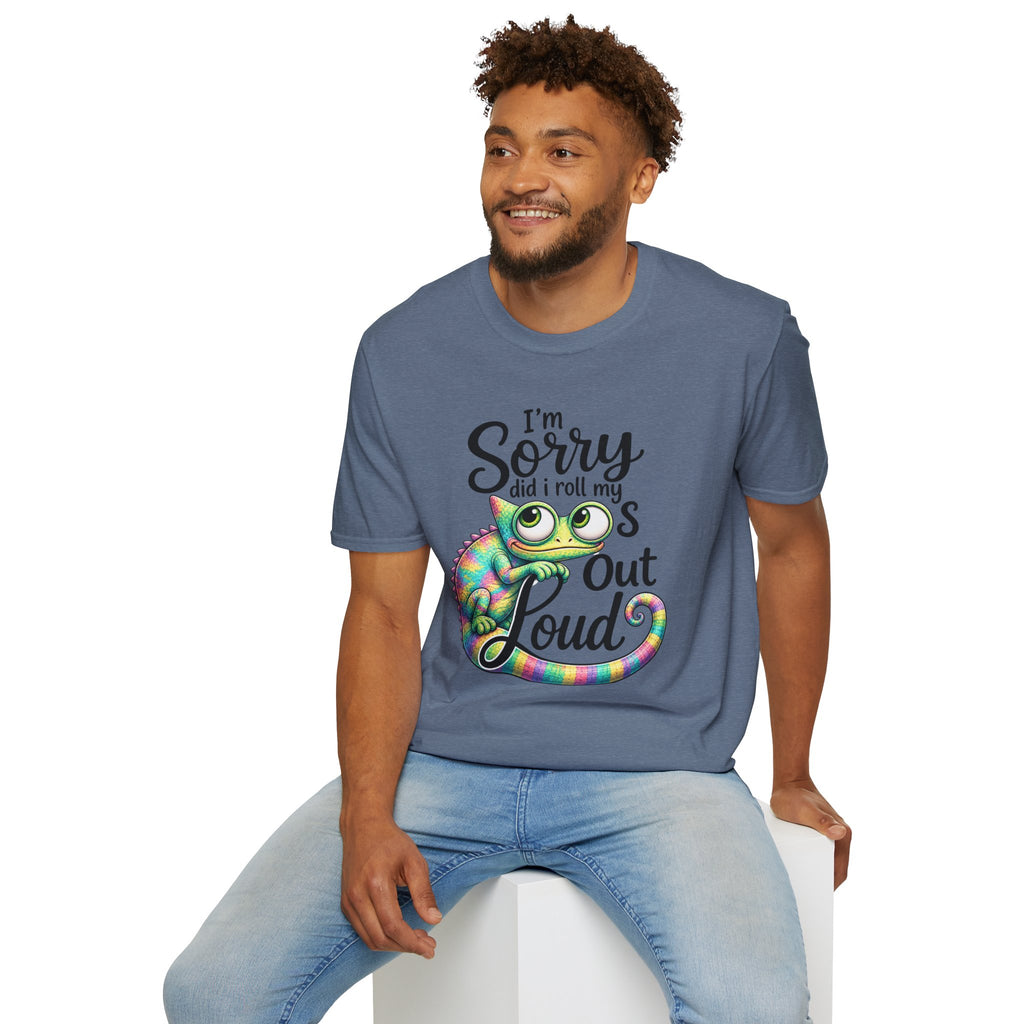 Chameleon Graphic T-Shirt — "I'm Sorry Did I Roll My Eyes Out Loud"