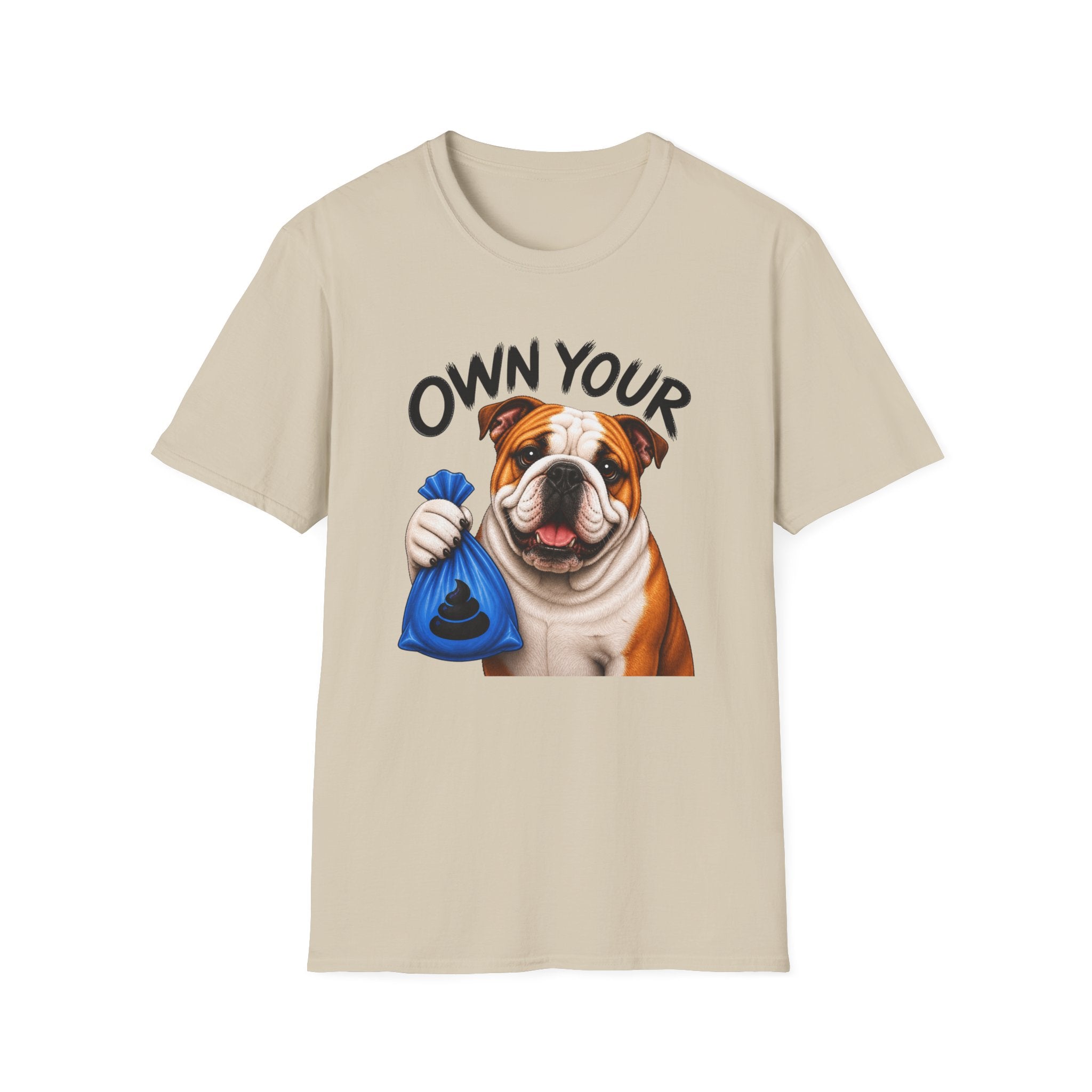 Own Your Poop Bulldog Tee