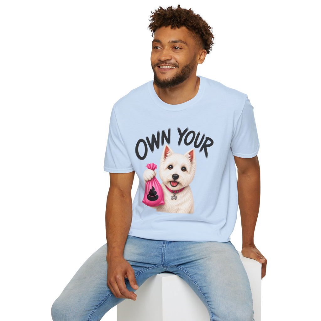 Own Your Poop Dog T-Shirt