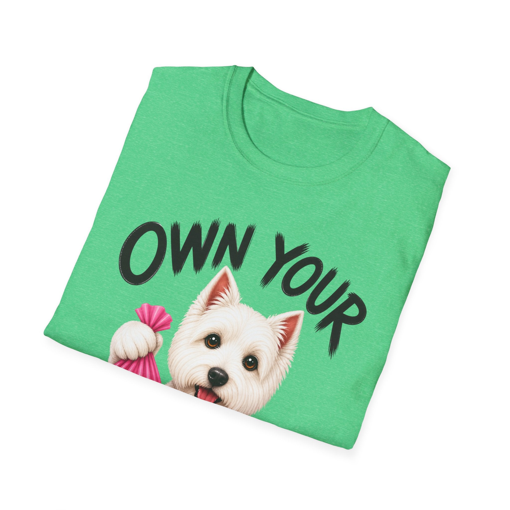 Own Your Poop Dog T-Shirt