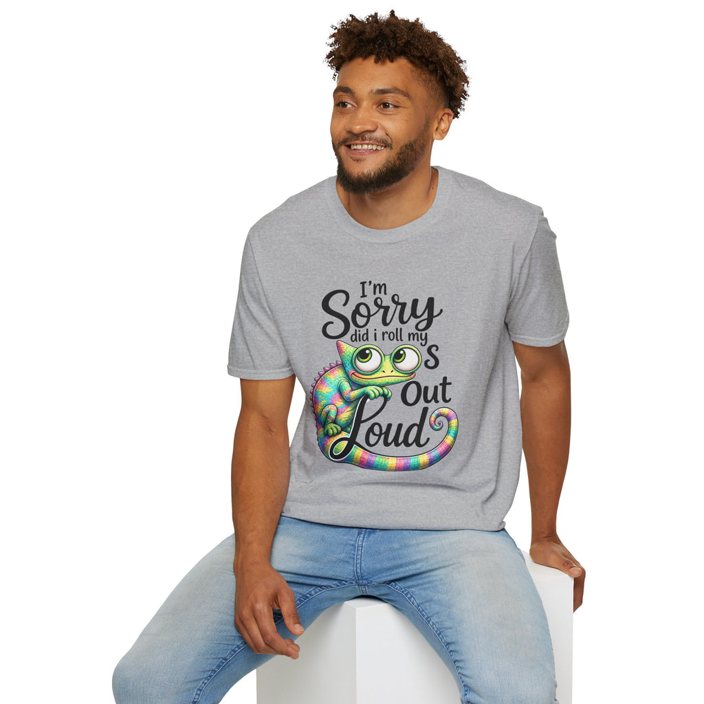 Chameleon Graphic T-Shirt — "I'm Sorry Did I Roll My Eyes Out Loud"