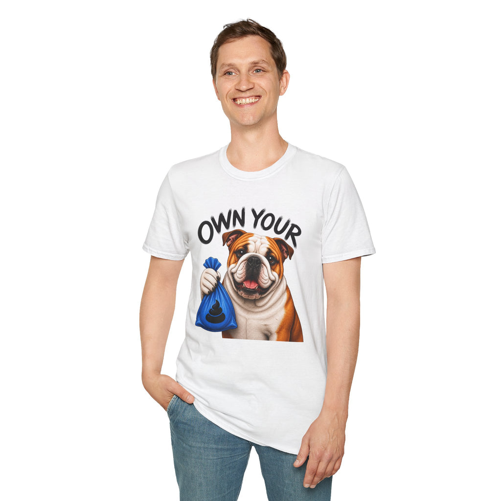 Own Your Poop Bulldog Tee