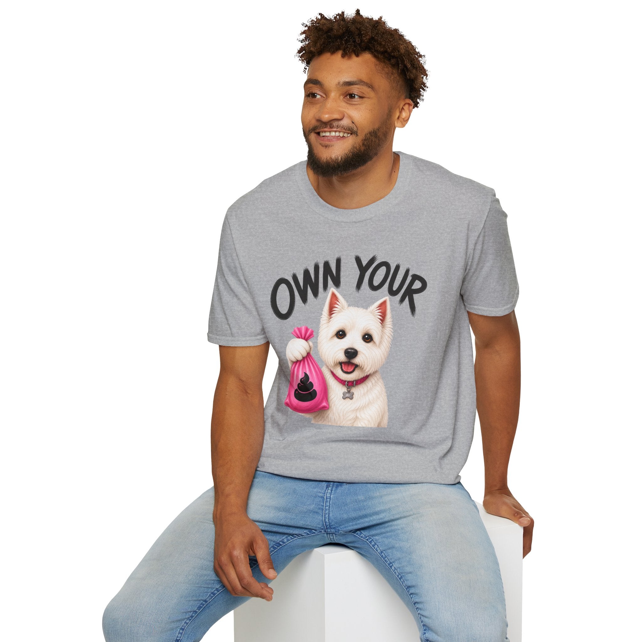 Own Your Poop Dog T-Shirt