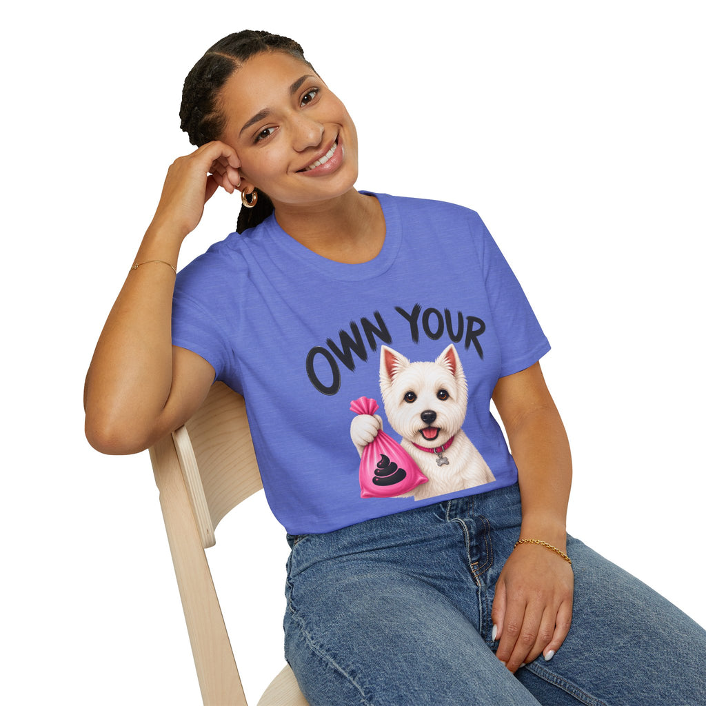 Own Your Poop Dog T-Shirt