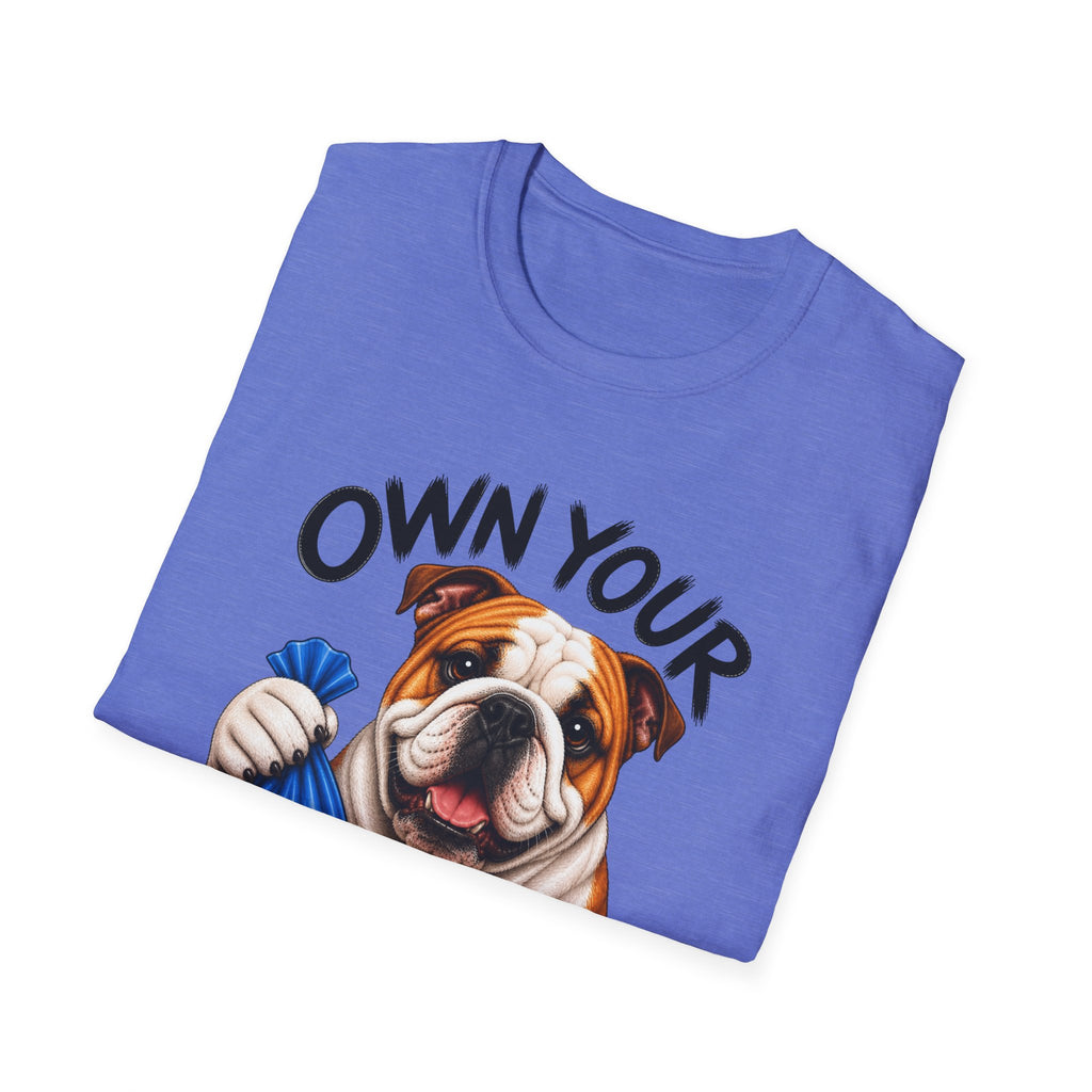 Own Your Poop Bulldog Tee