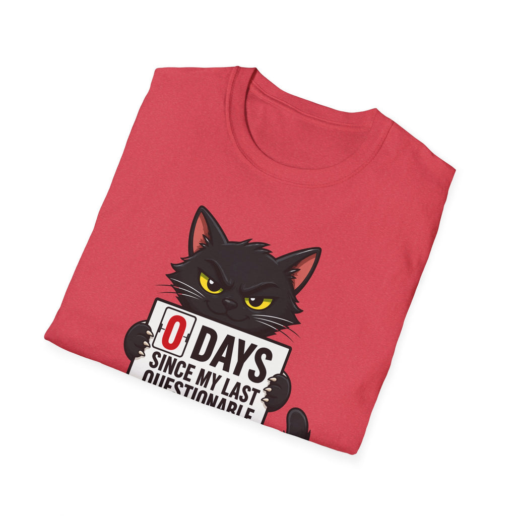 0 Days Since My Last Questionable Decision Graphic Tee