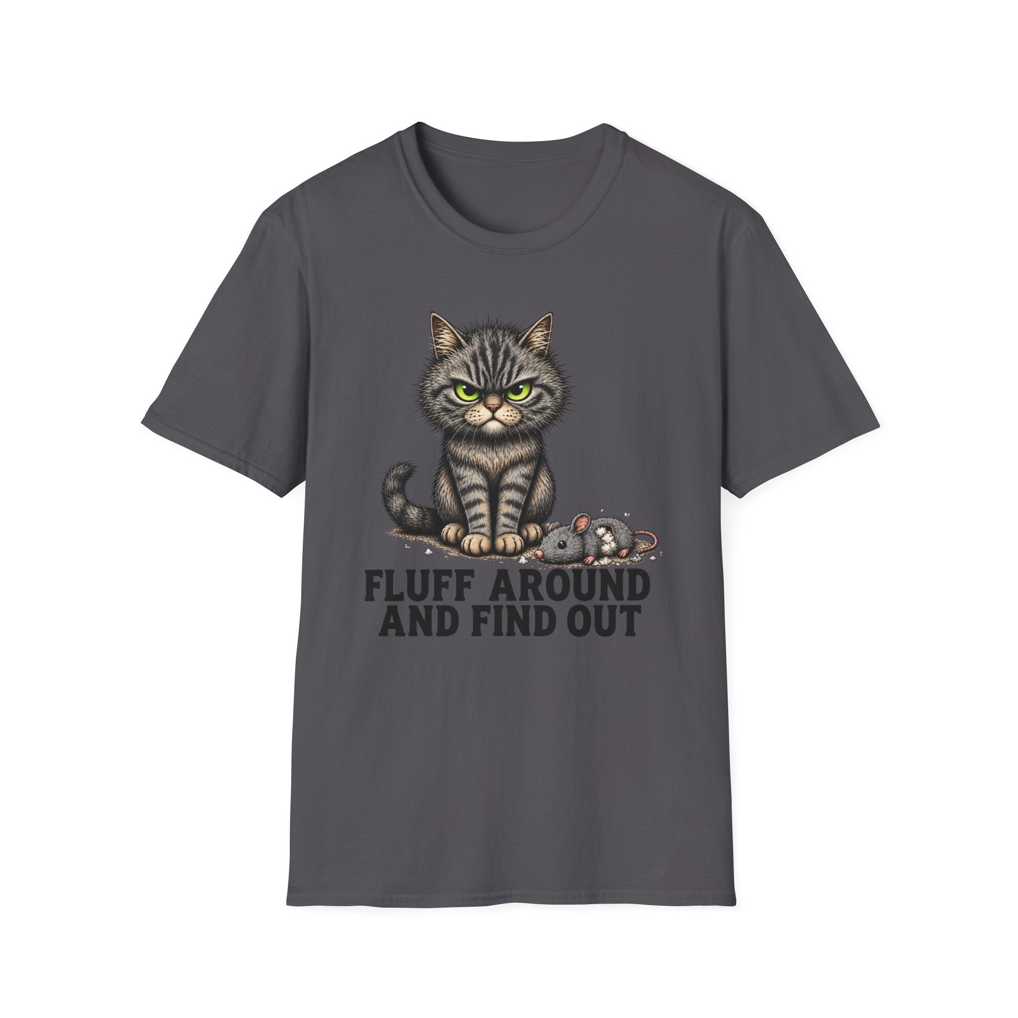 Fluff Around and Find Out Graphic Tee
