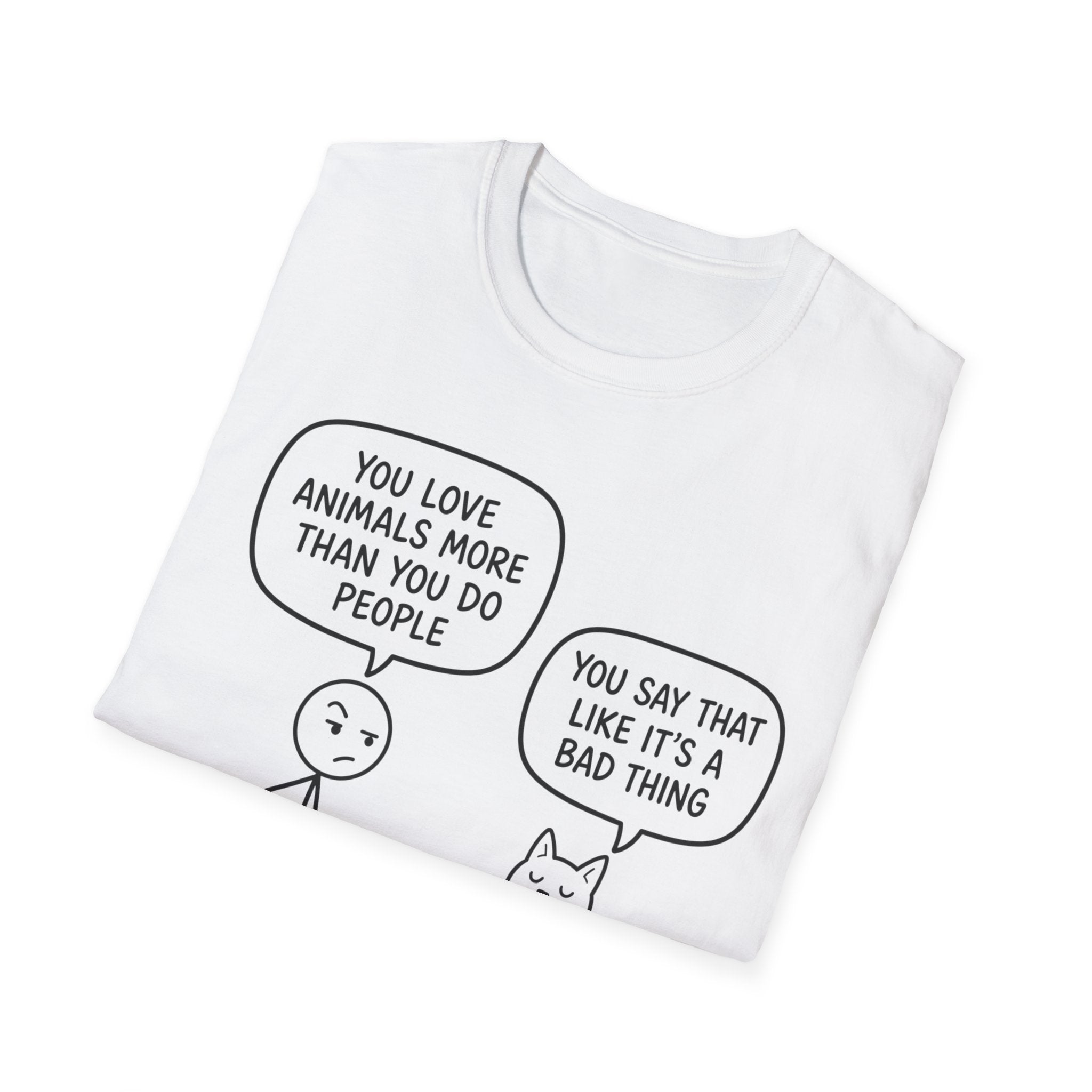 You Say That Like It’s a Bad Thing T-Shirt